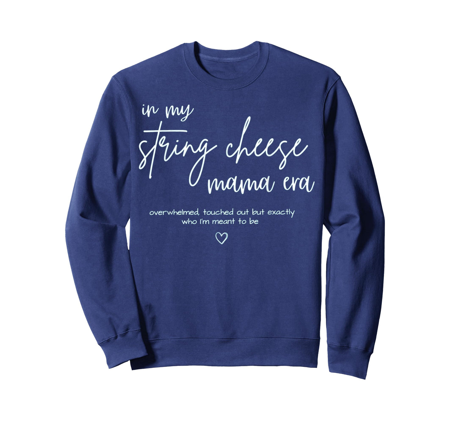 String Cheese Mama Era Funny Overstimulated Mom T-Shirt
