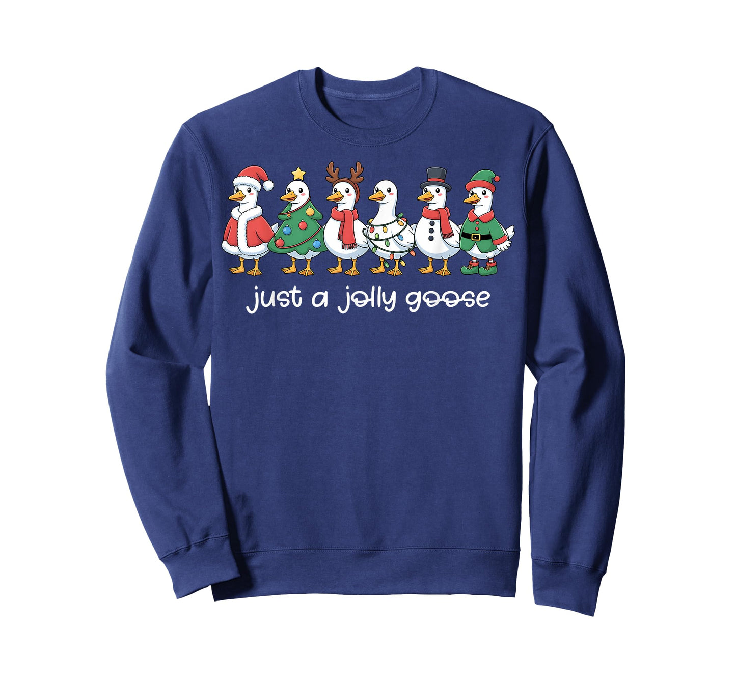 Just a Jolly Goose Funny Christmas for Mens Womans Kids T-Shirt