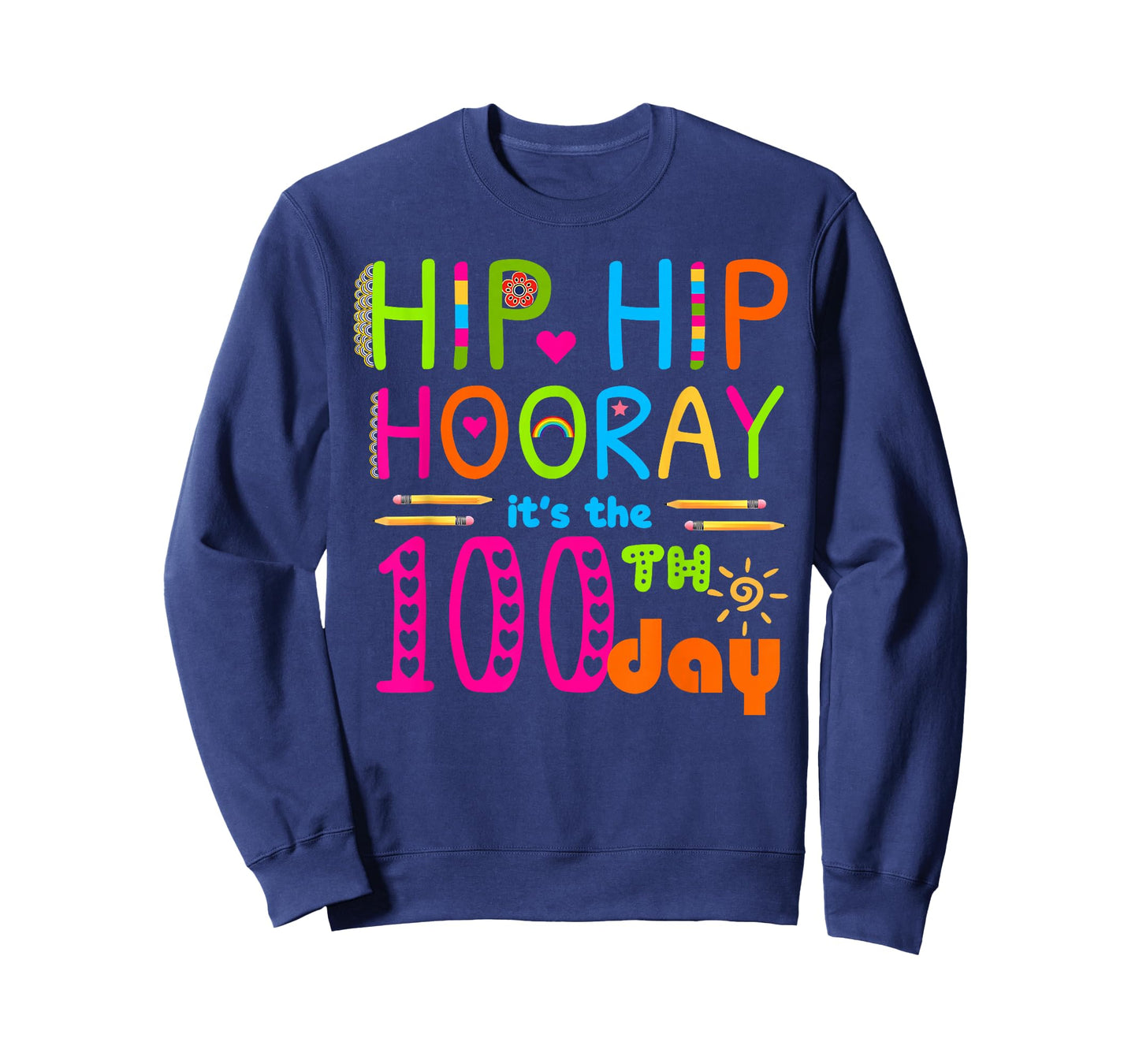 Hip Hip Hooray It's The 100th Day Happy 100 Days of School T-Shirt