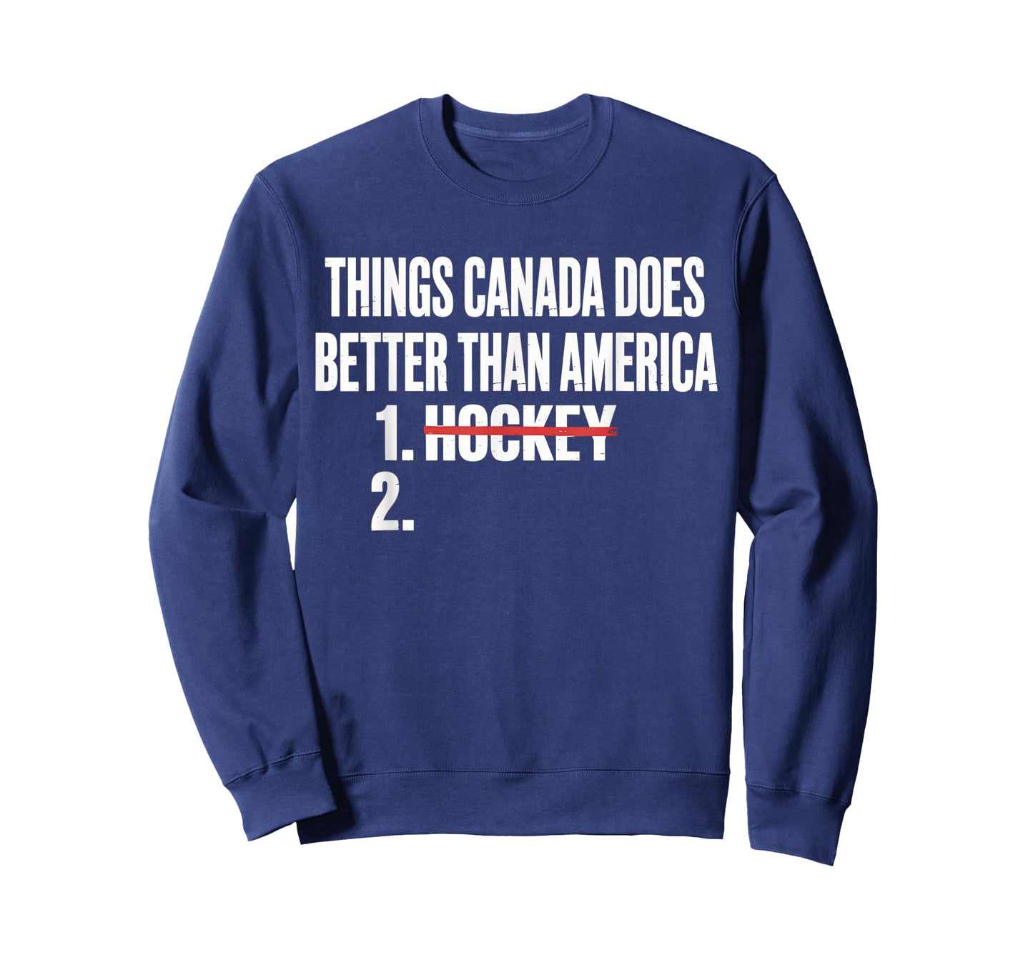 Things Canada Does Better Than America 1 Hockey 2 Funny T-Shirt