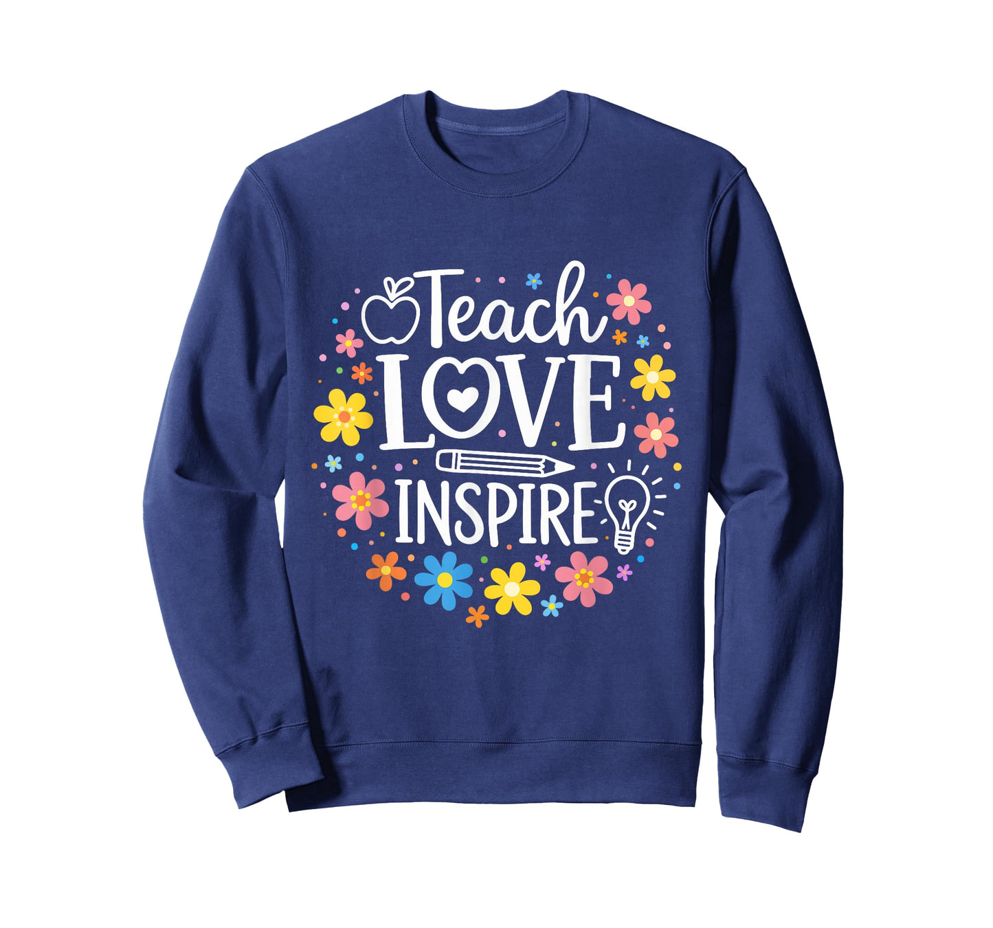 Colorful Teacher Life Teach Love Inspire with Flowers Design T-Shirt