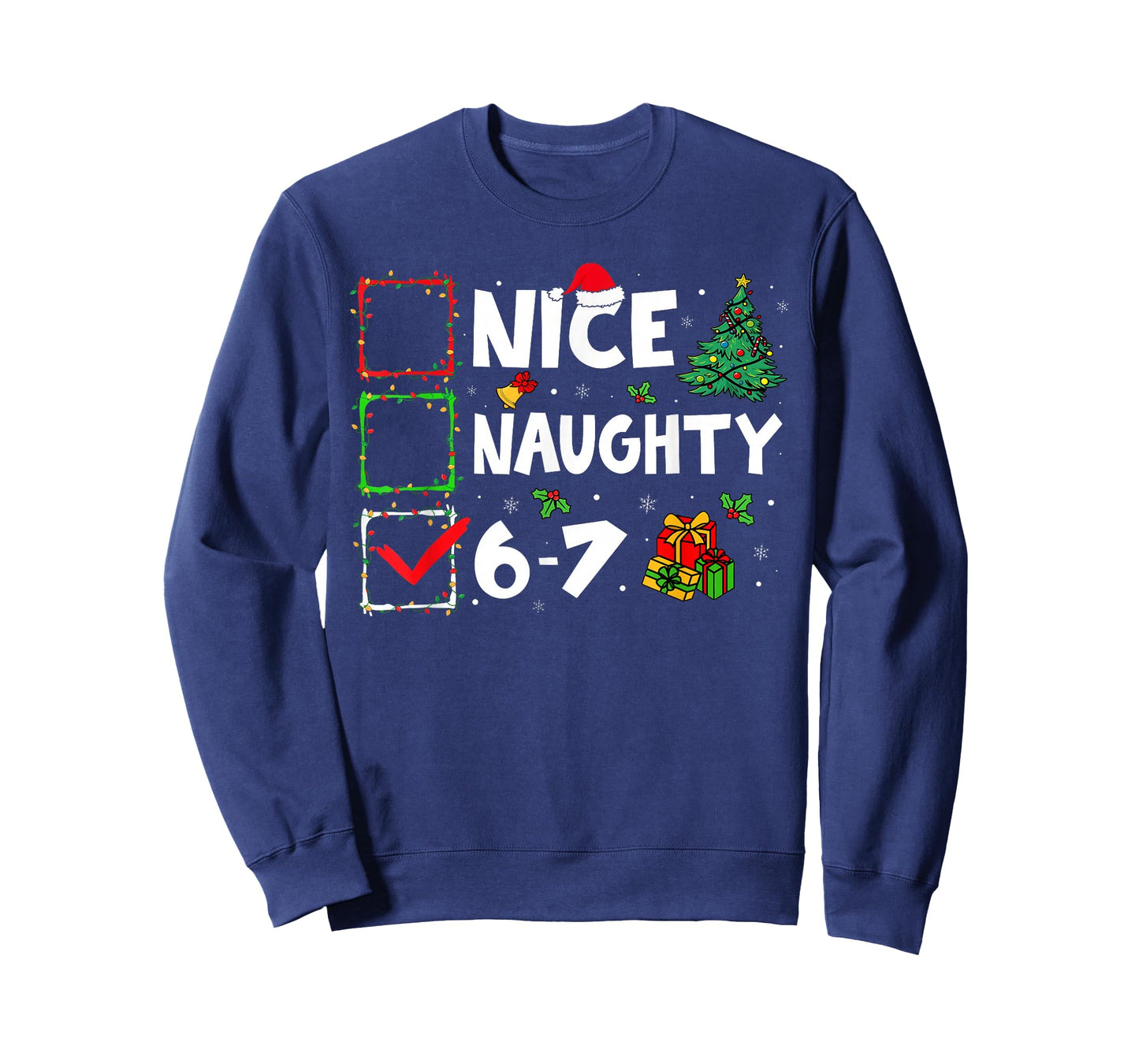 Nice Naughty 6 7 Meme 6 7 Christmas Six Seven Xmas Boy Kid T-Shirt
