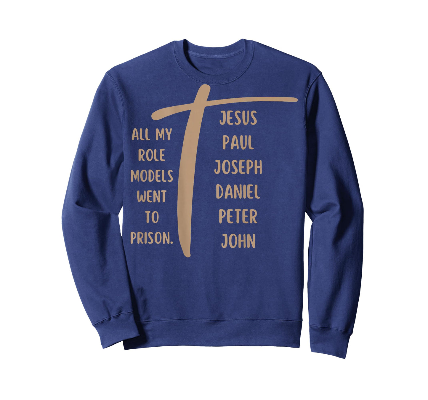All My Role Models Went to Prison Jesus (on Back) T-Shirt