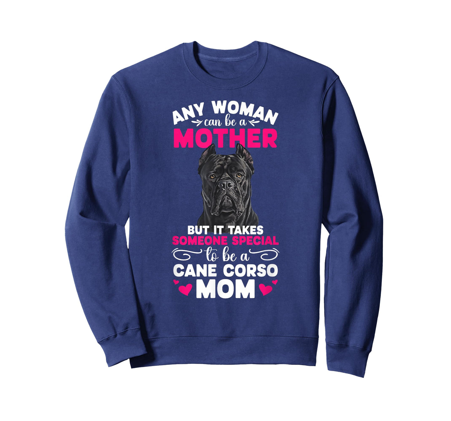 to Be A Cane Corso Mom Cane Corso Owner Cane Corso Lover T-Shirt