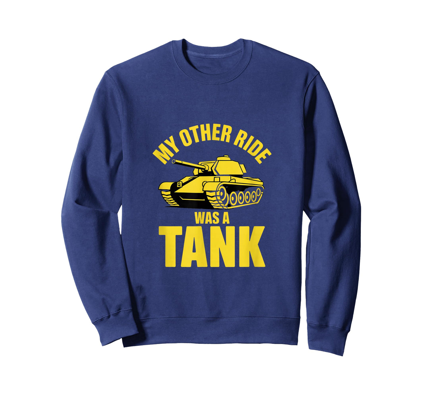 My Other Ride was A Tank Army Veteran Military T-Shirt