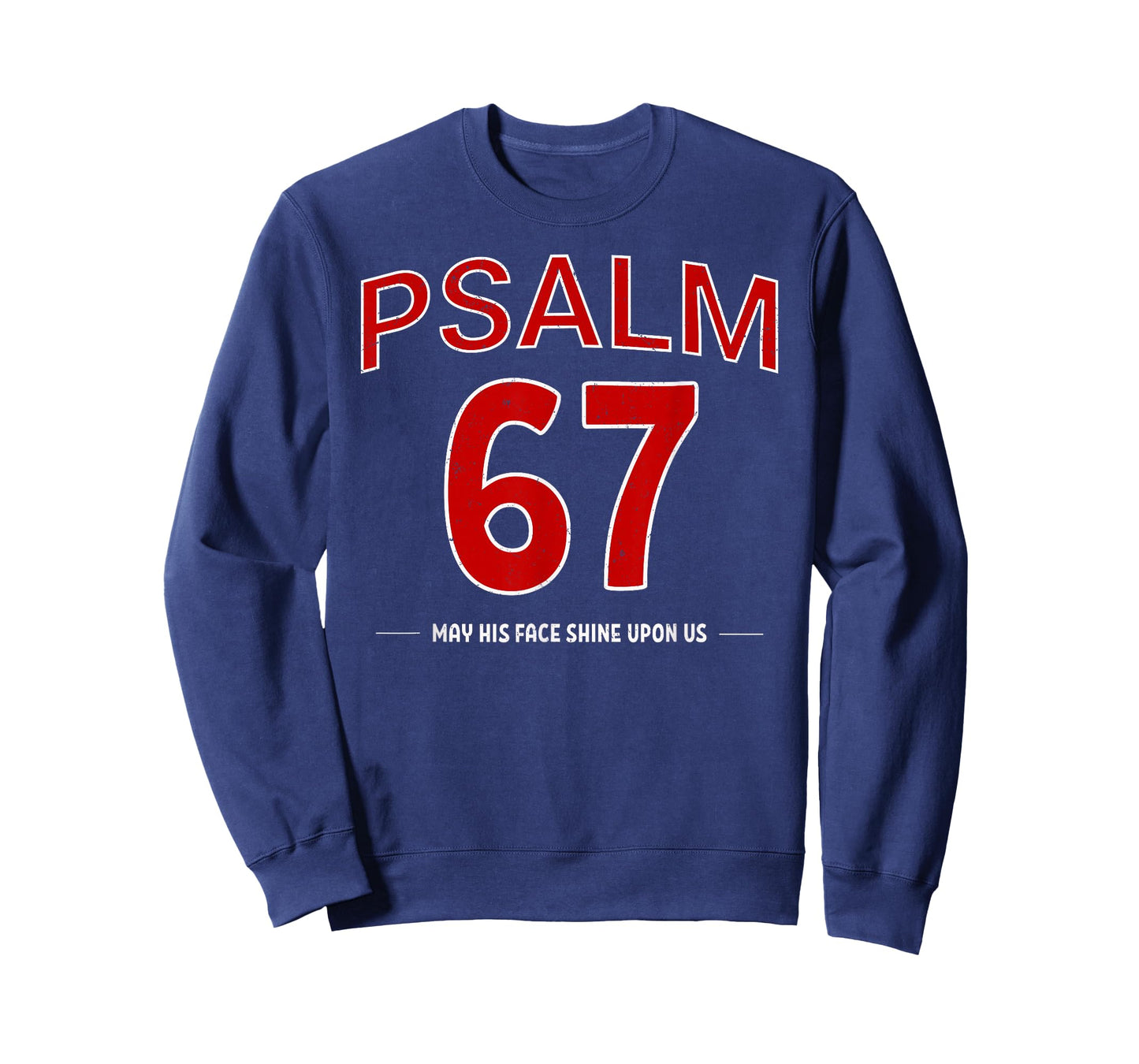 Psalm 67 May His Face Shine Upon Us Faith Christian T-Shirt