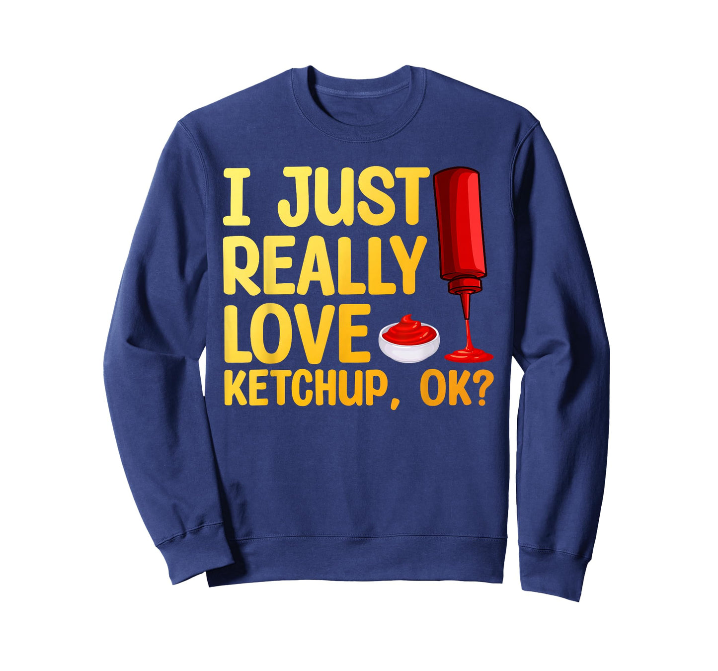 Cool Ketchup Art for Men Women Ketchup Themed Ketchup Lover T-Shirt