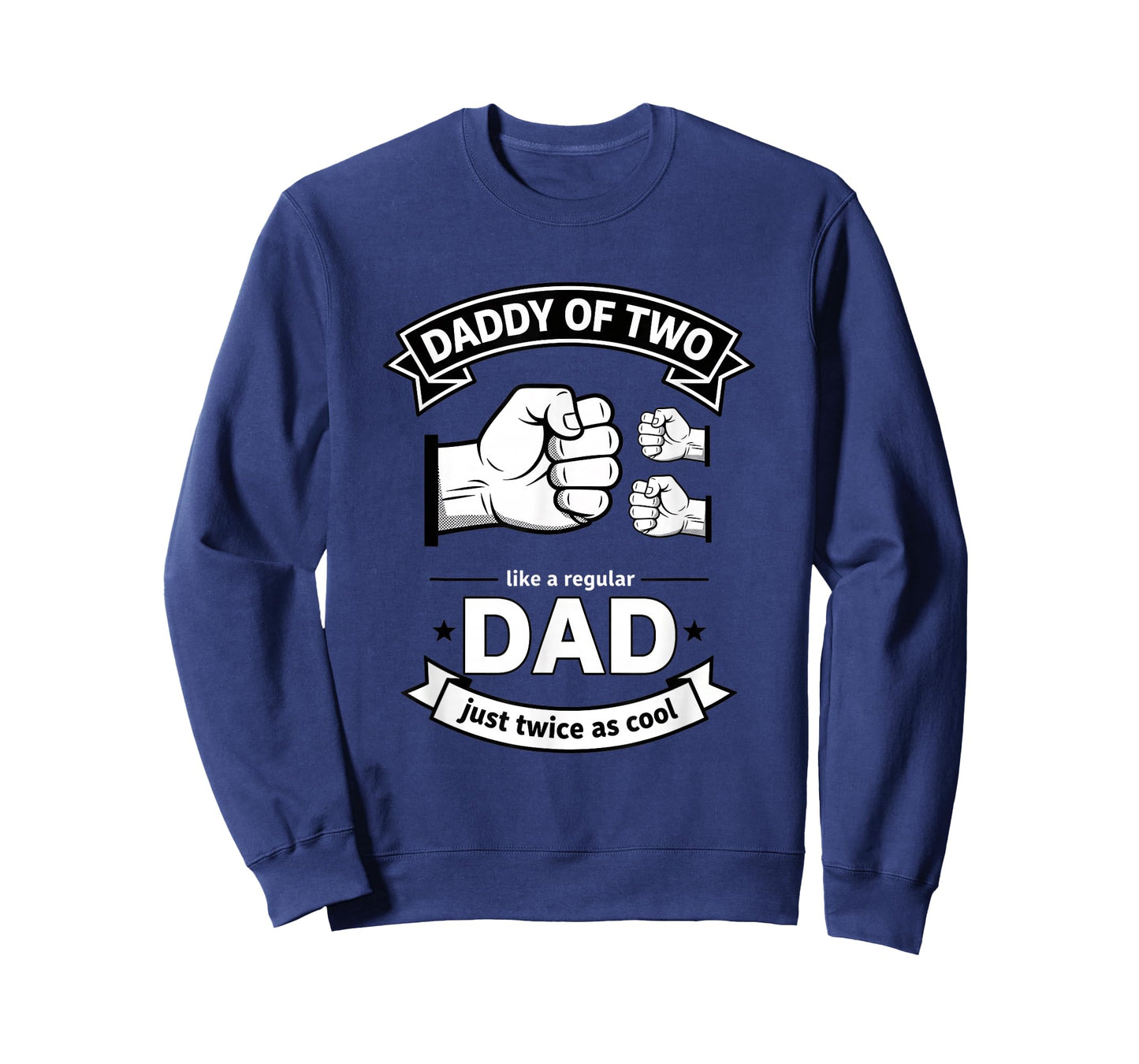 Daddy of Two Dad Funny Father of Two Fathers Day Birthday T-Shirt