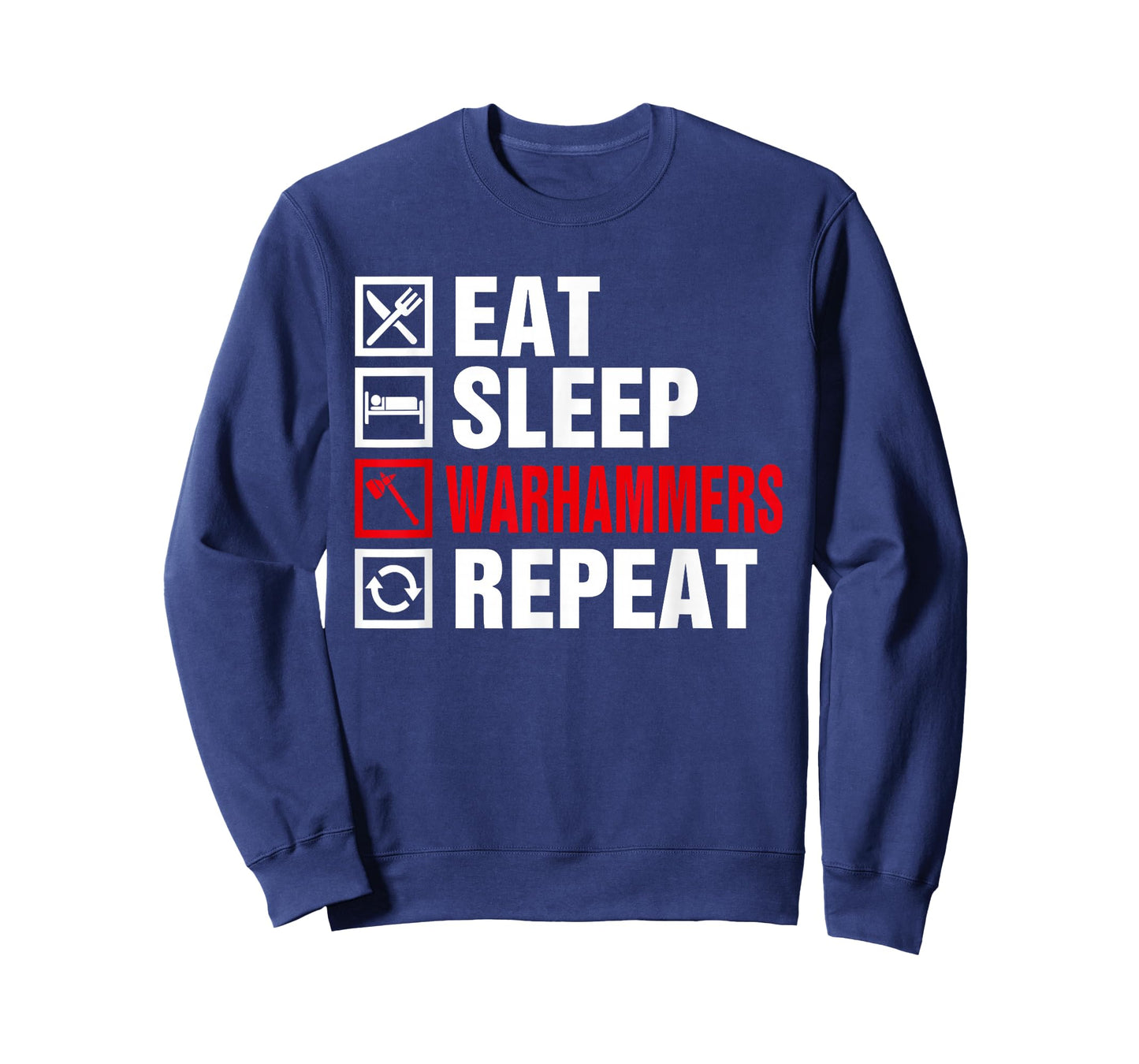 Eat Sleep Warhammers Repeat for Men Women Boys Kids T-Shirt