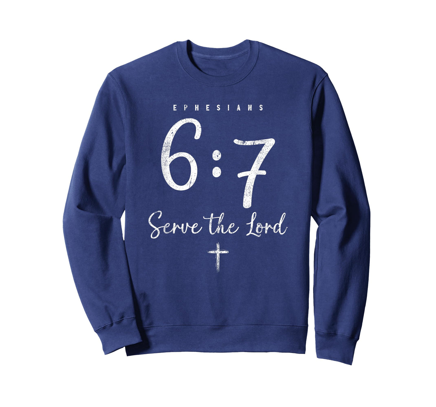 Christian 6-7 Ephesians 6:7 Six Seven Serve The Lord Bible T-Shirt