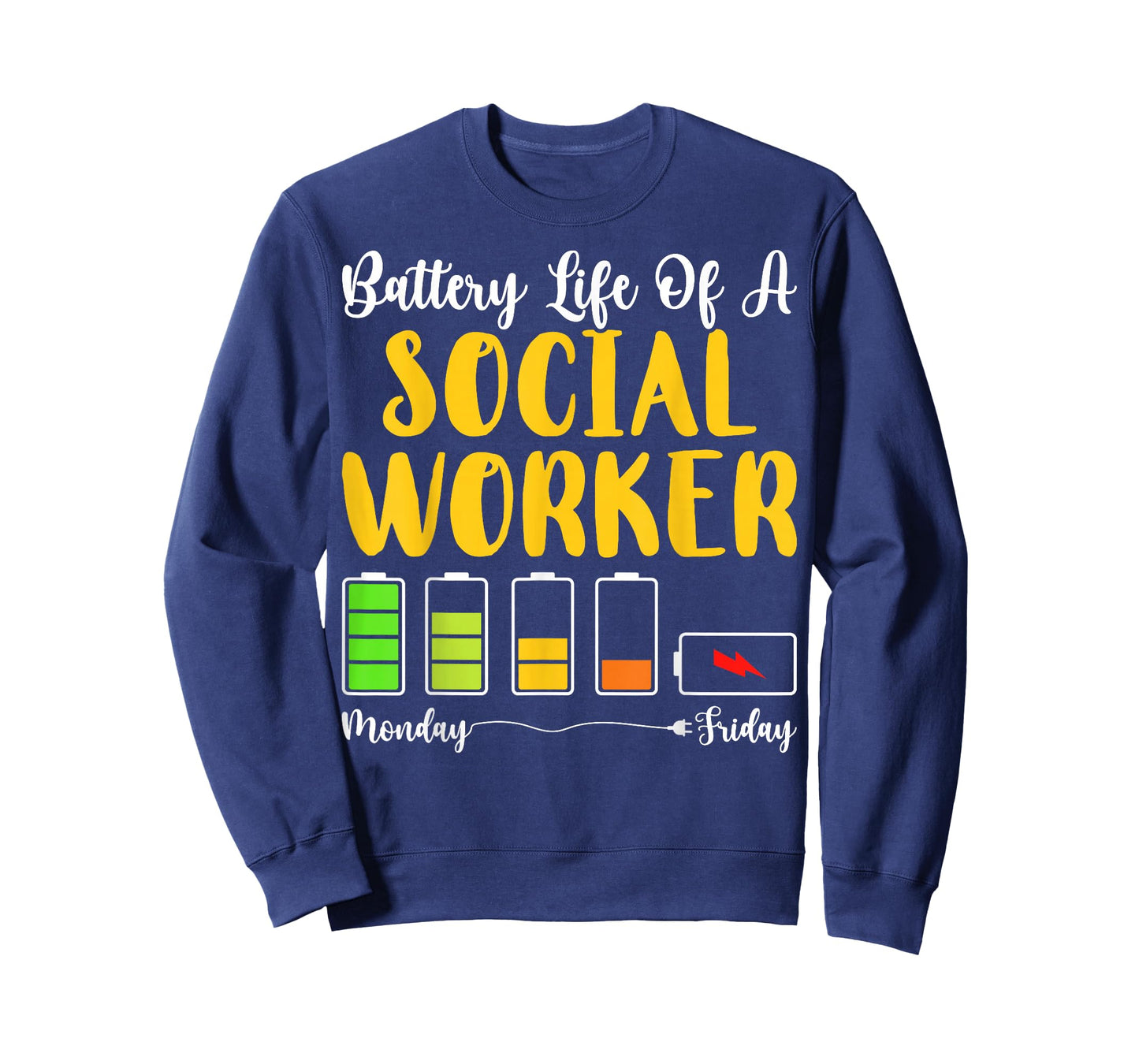 Battery Life of A Social Worker Monday Friday T-Shirt