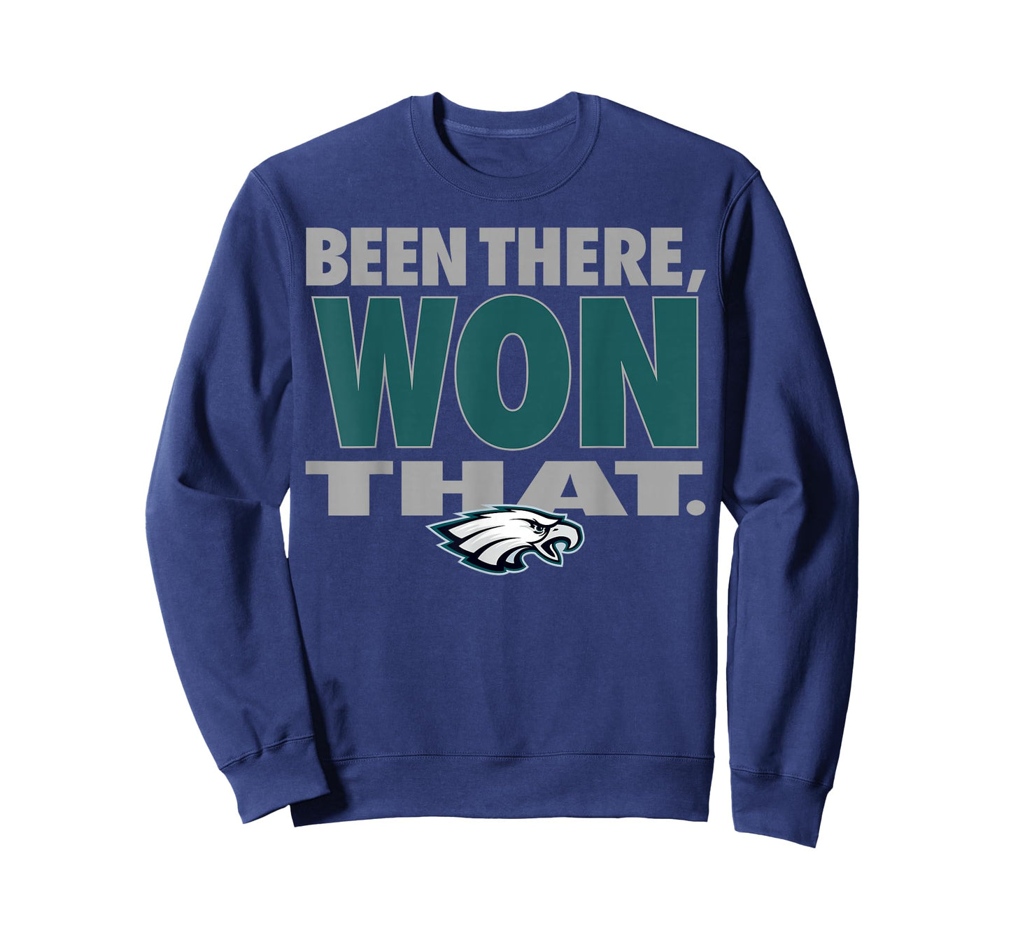 Been There Won That Eagles for Men Women T-Shirt