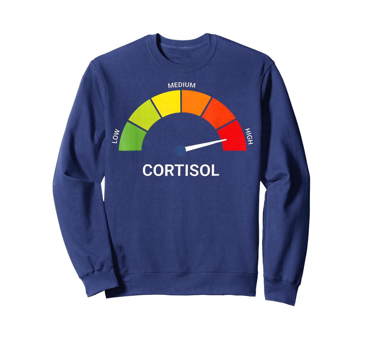 The Health Effects of High Cortisol Levels Funny Quote T-Shirt