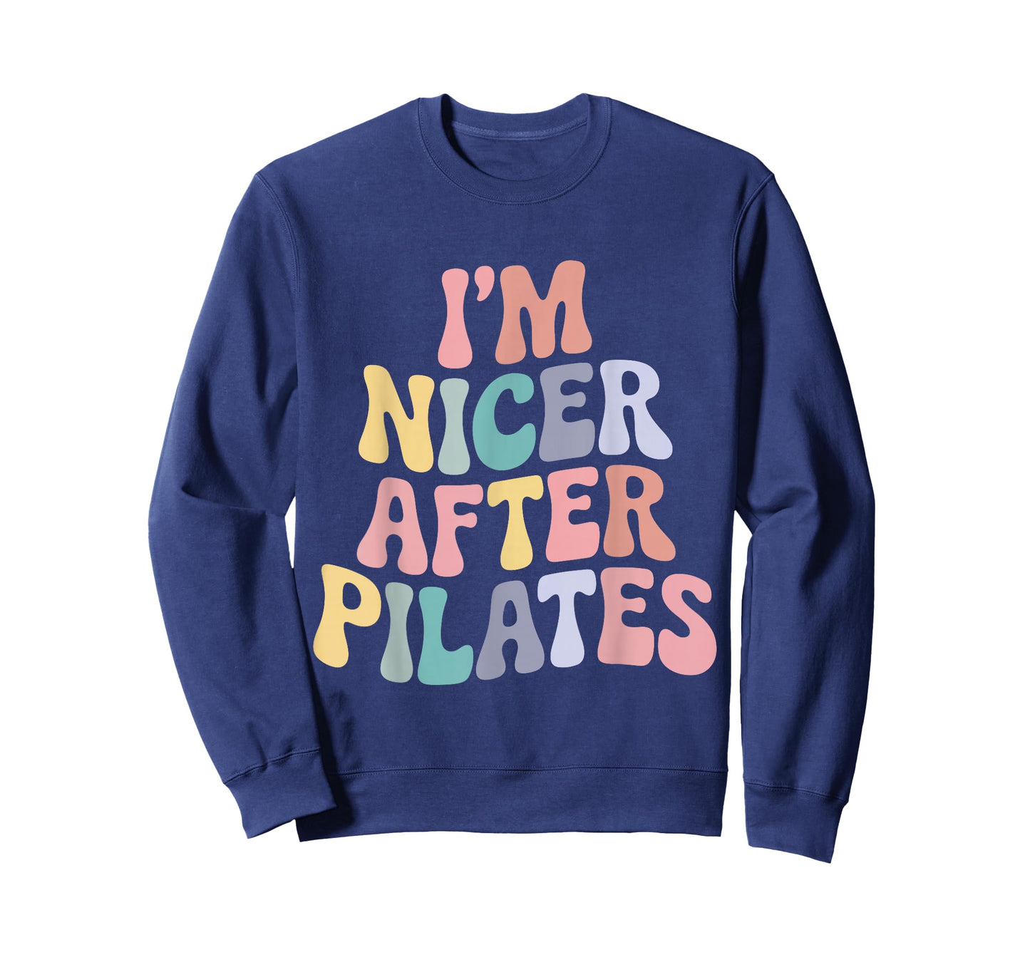 Nicer After Pilates Lovers Funny Humor Workout Fitness T-Shirt