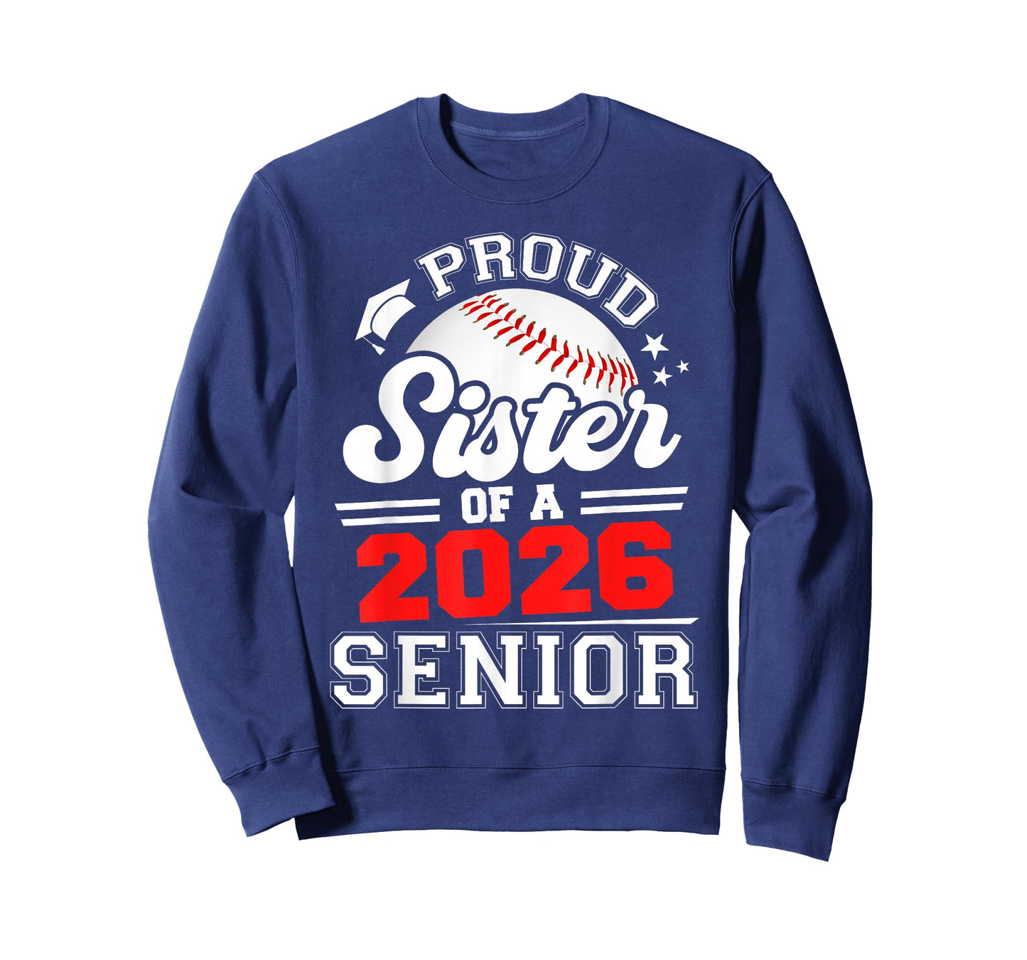 Proud Sister of A Baseball Senior 2026 Graduation T-Shirt