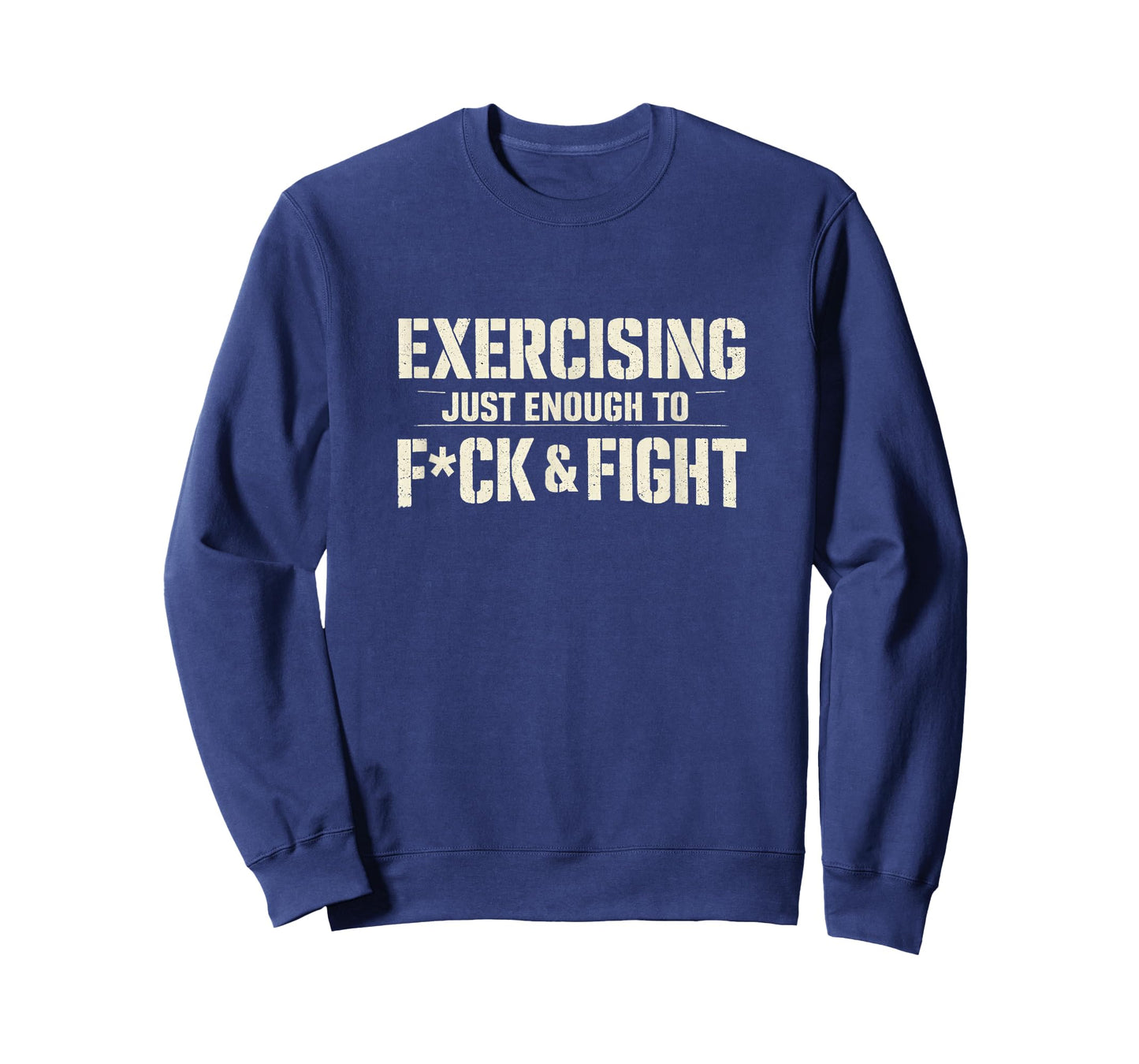 Exercising Just-Enough to FCK & Fight Vintage T-Shirt