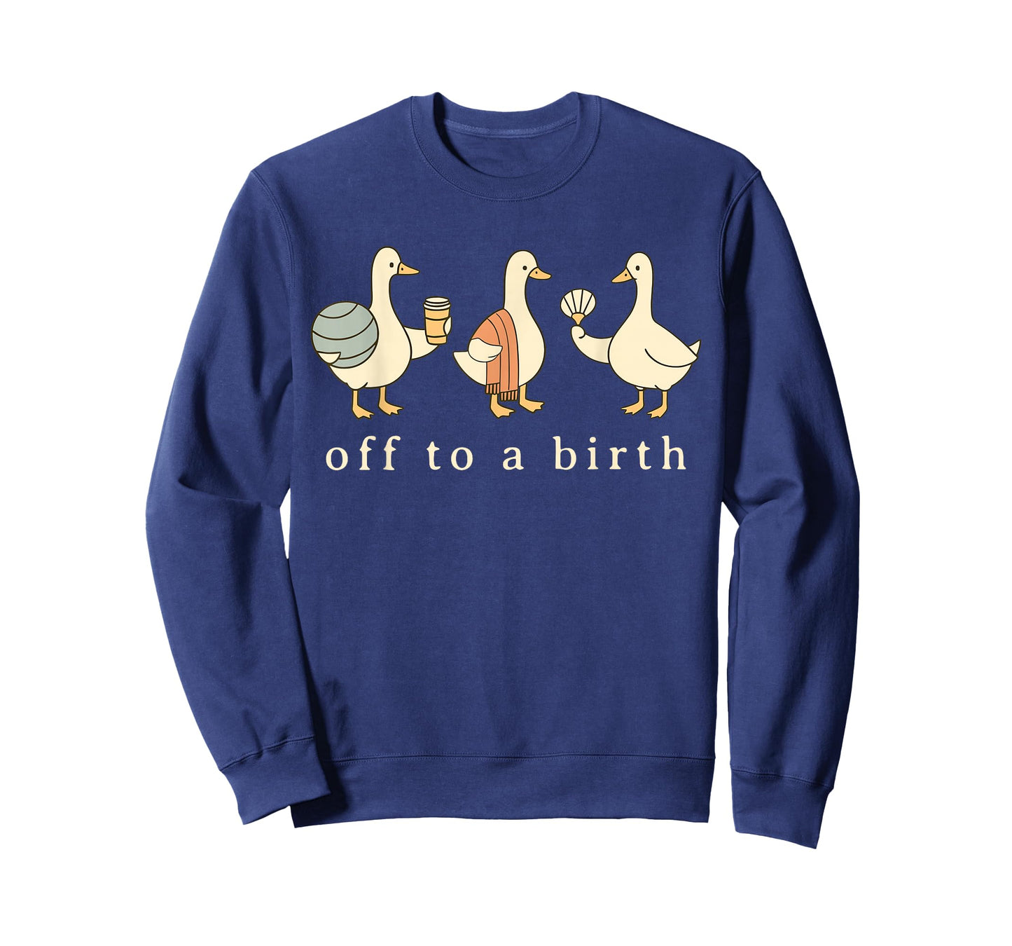 Off to A Birth Doula Silly Goose Postpartum Birth Coach L&D T-Shirt