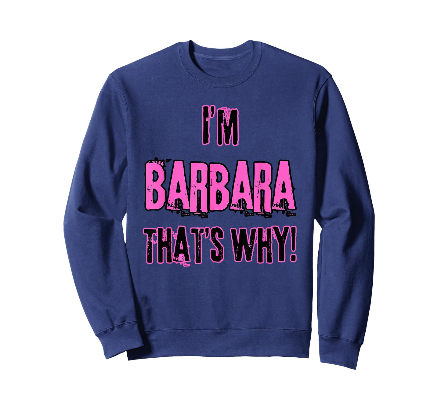 Because I'm Barbara That's why! Funny First Name Present for T-Shirt