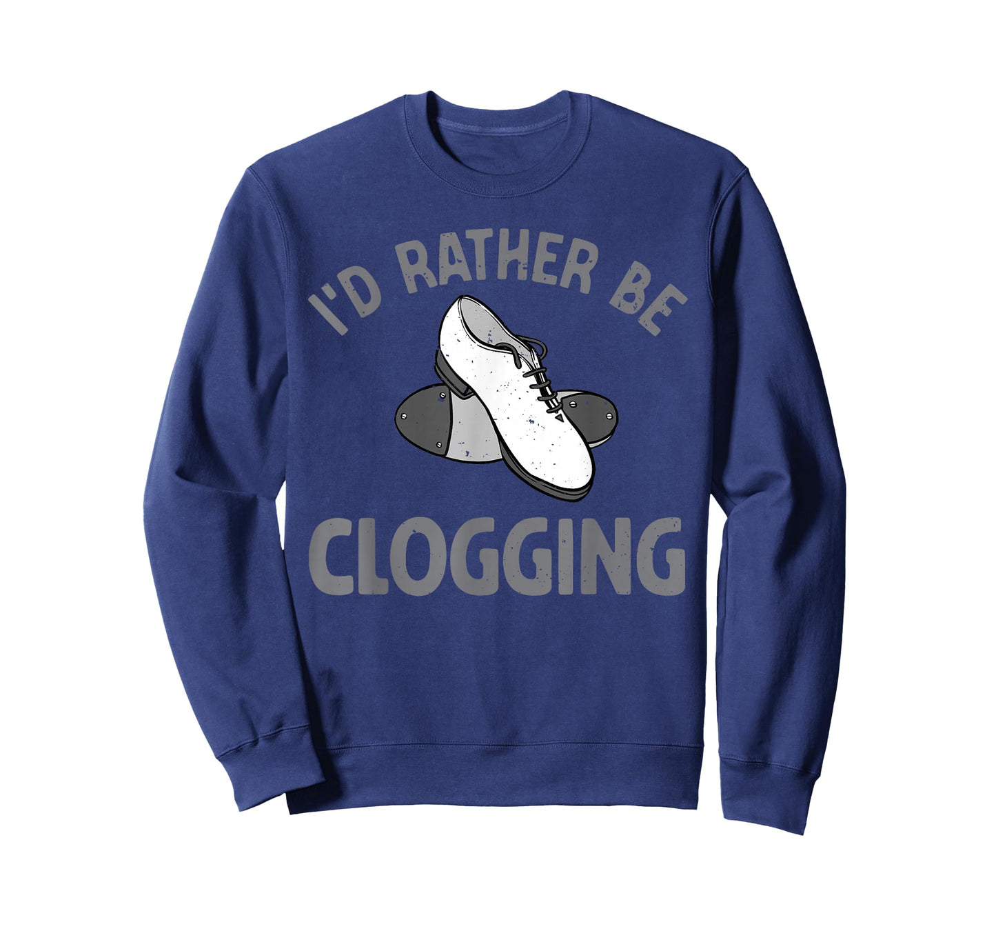 Funny Clogging Dance Art for Men Women Clogging Lover T-Shirt