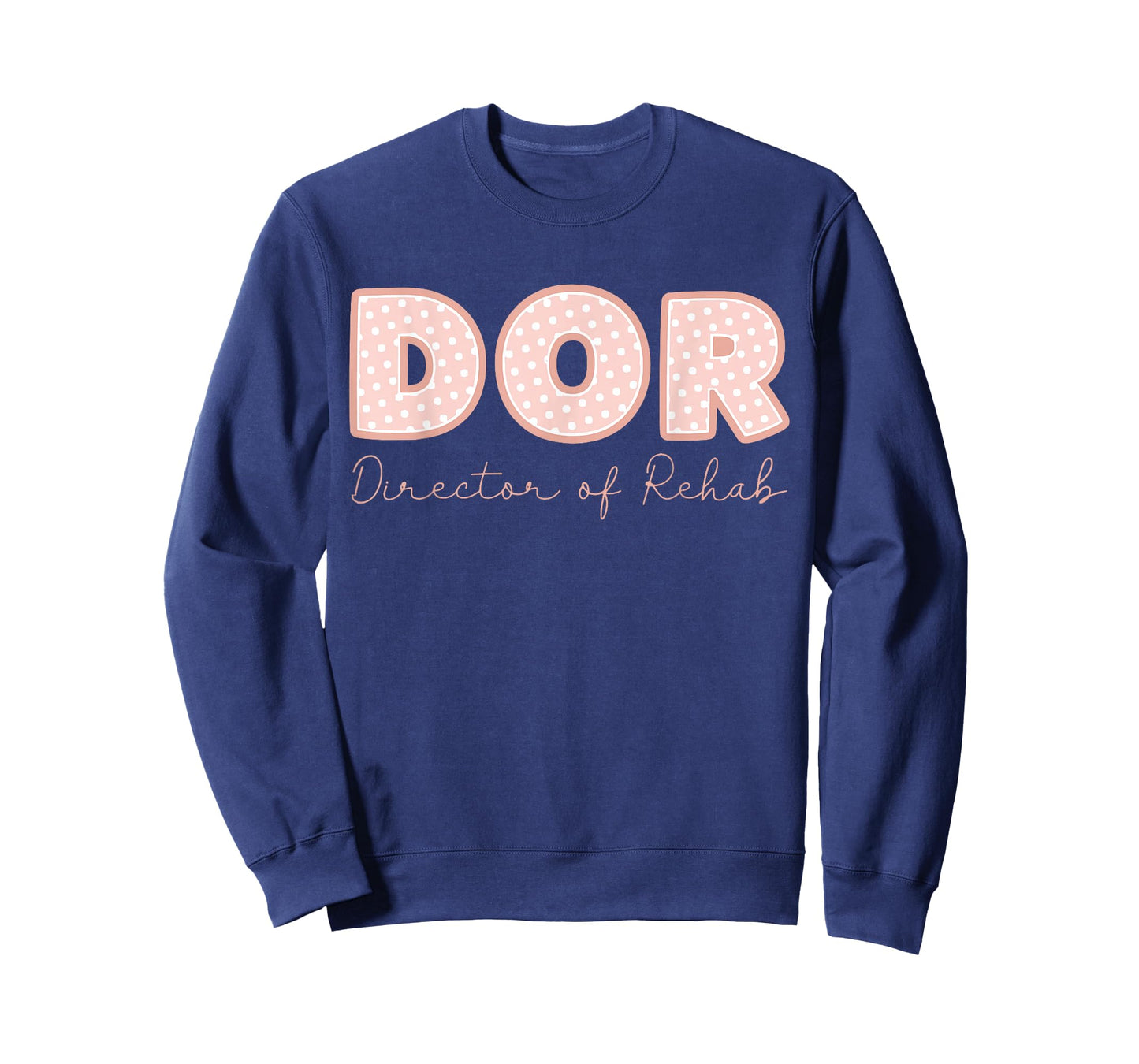 DOR Nurse Director of Rehab Nursing and Rehabilitation T-Shirt