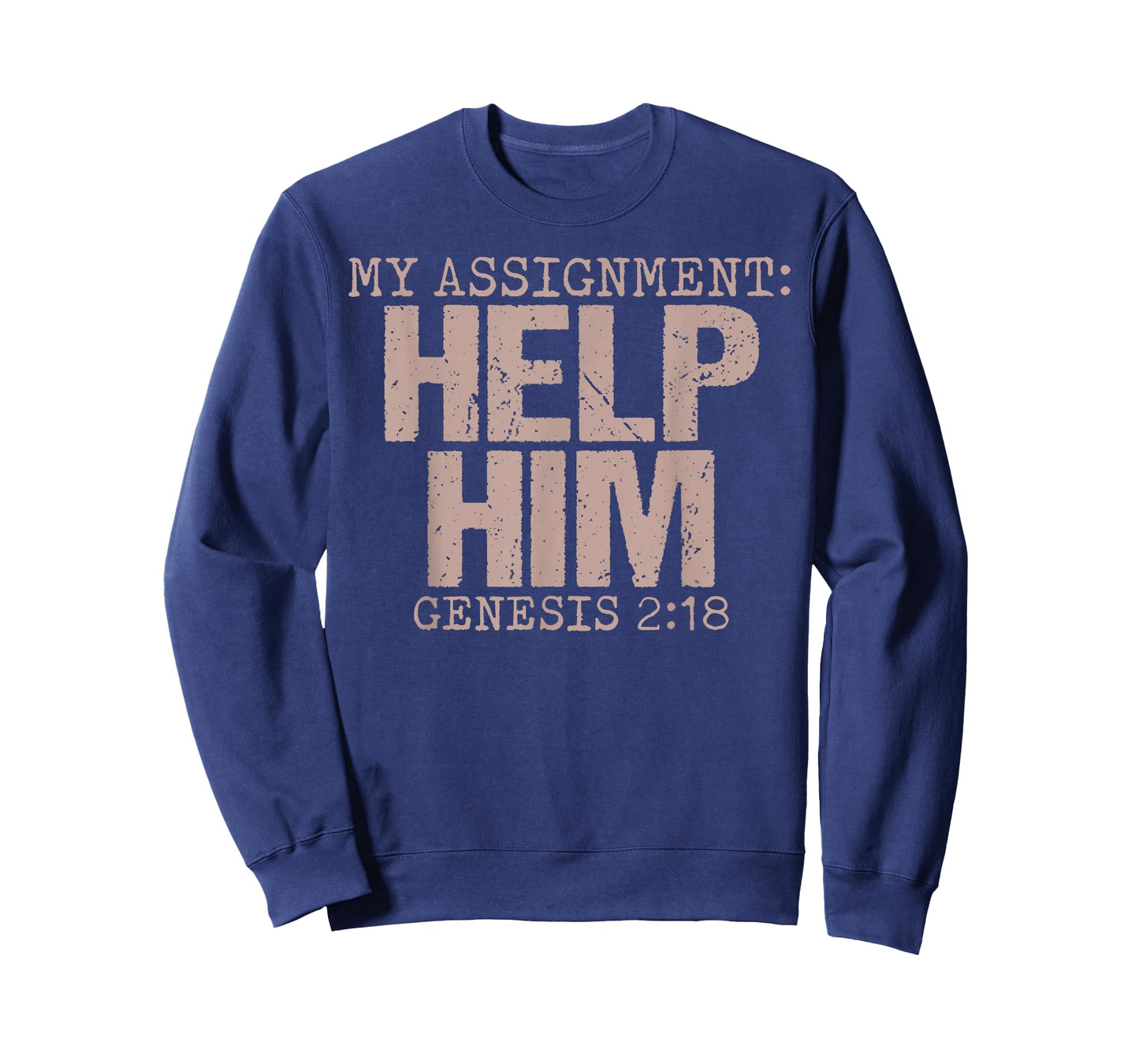 My Assignment Help Him Genesis 2:18 Christian Faith T-Shirt