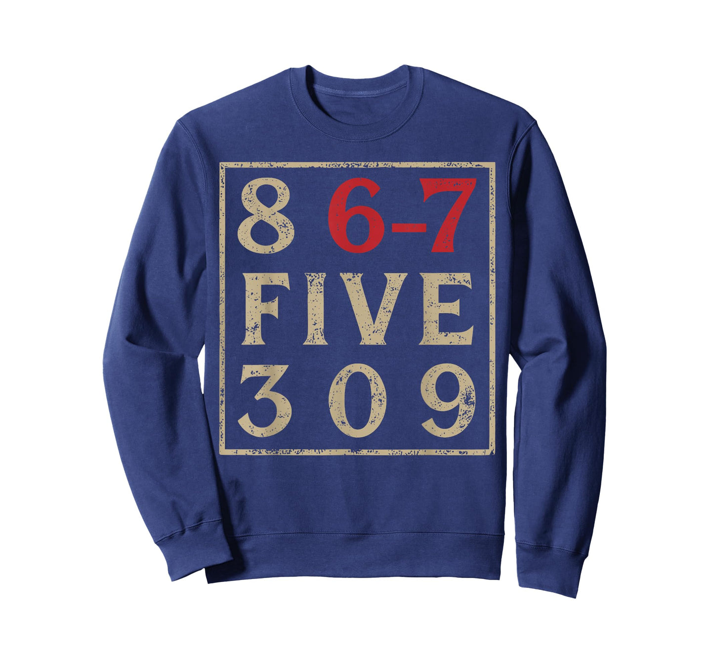 8 67 Five 309 Funny Six Seven T-Shirt