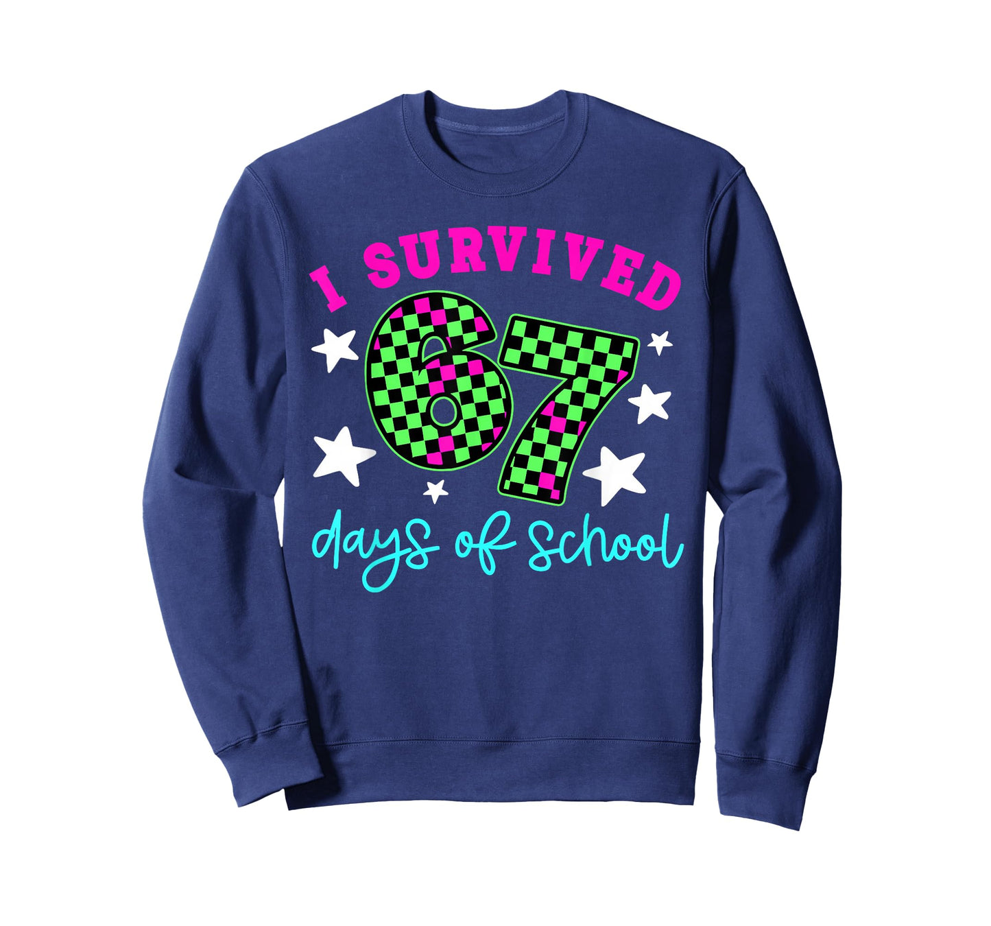 I Survived 67 Days of School Teachers Students Six Seven T-Shirt