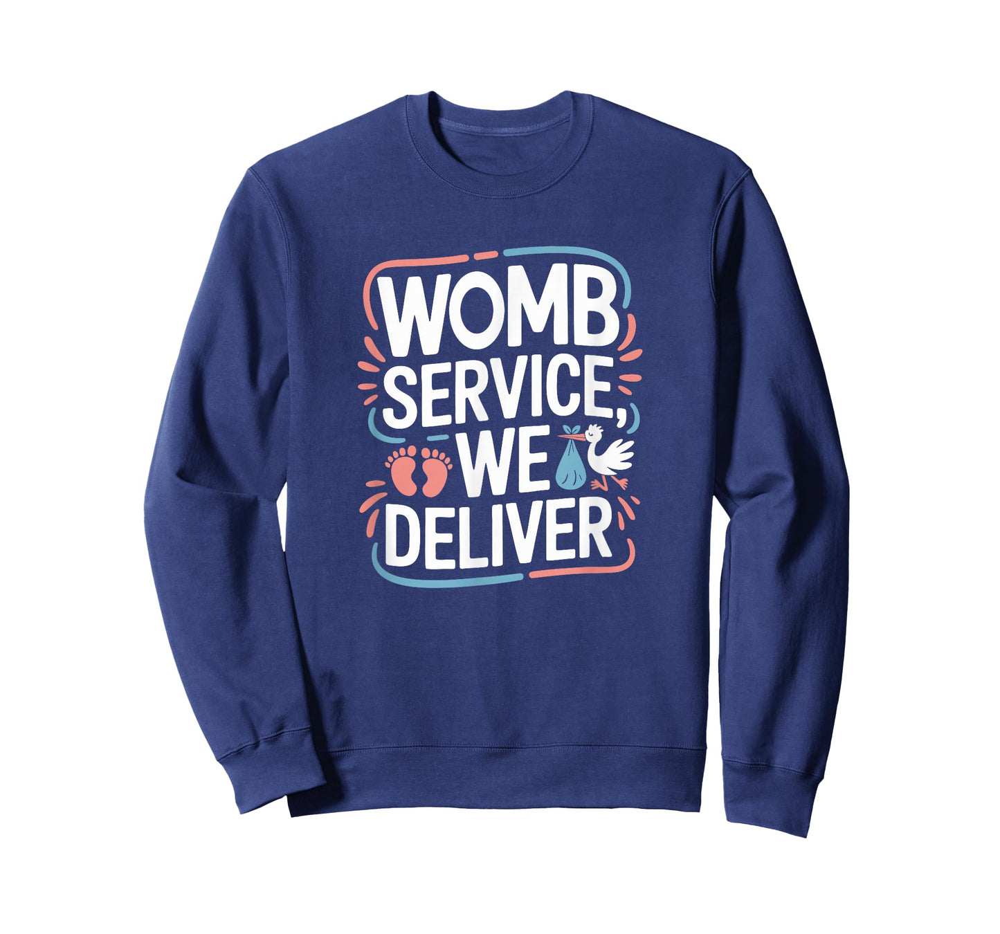 Womb Service We Deliver, Baby Catcher T-Shirt
