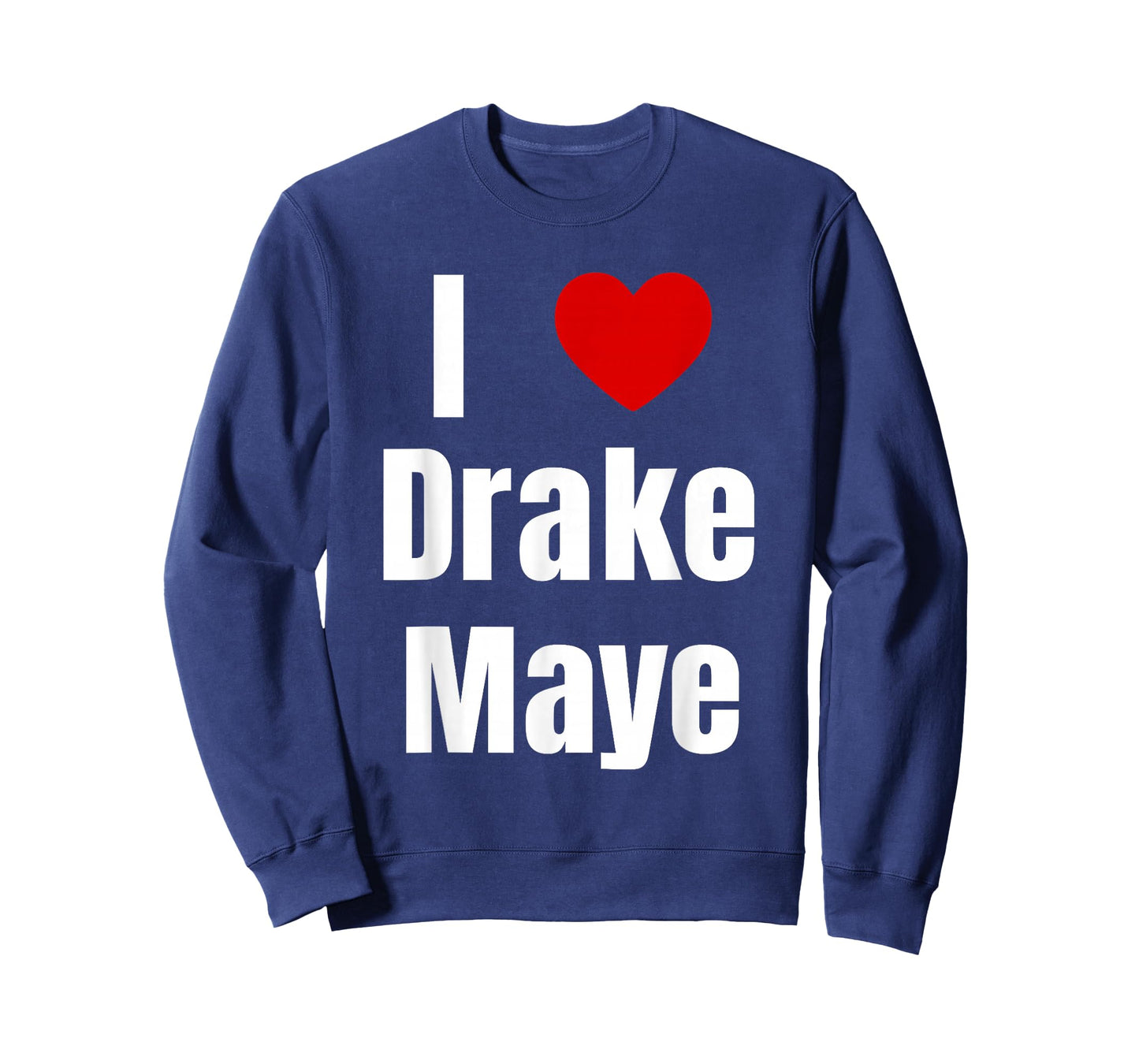 I Love Drake Maye QB Football Fan T-Shirt
