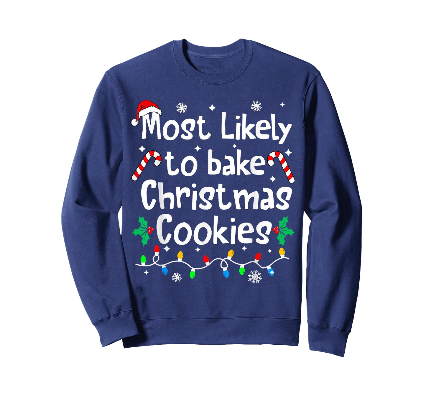 Most Likely to Bake C-hristmas Cookies Baker Matching Family T-Shirt