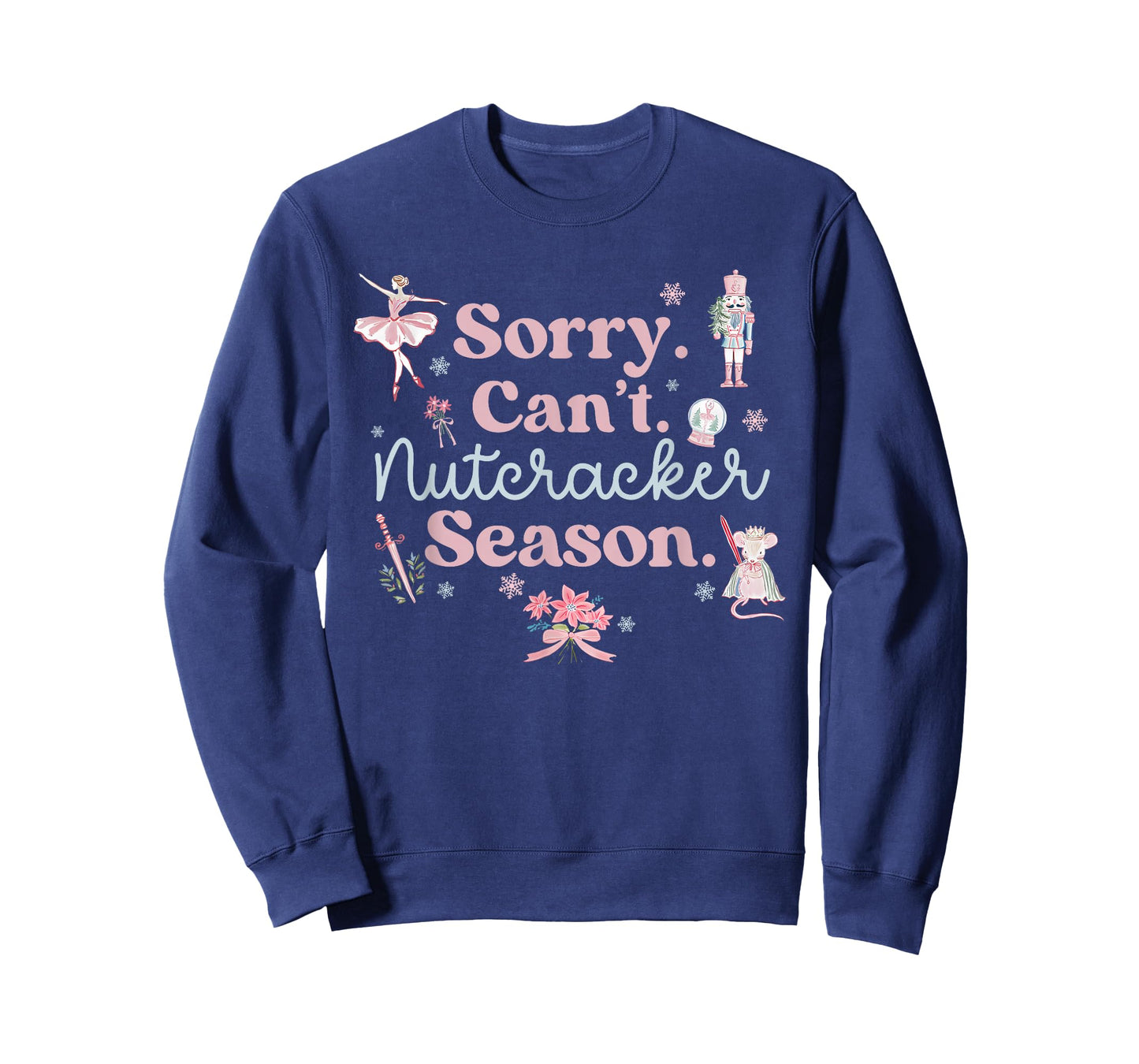 Sorry Can't Nutcracker Season Christmas Xmas Girly Kids T-Shirt