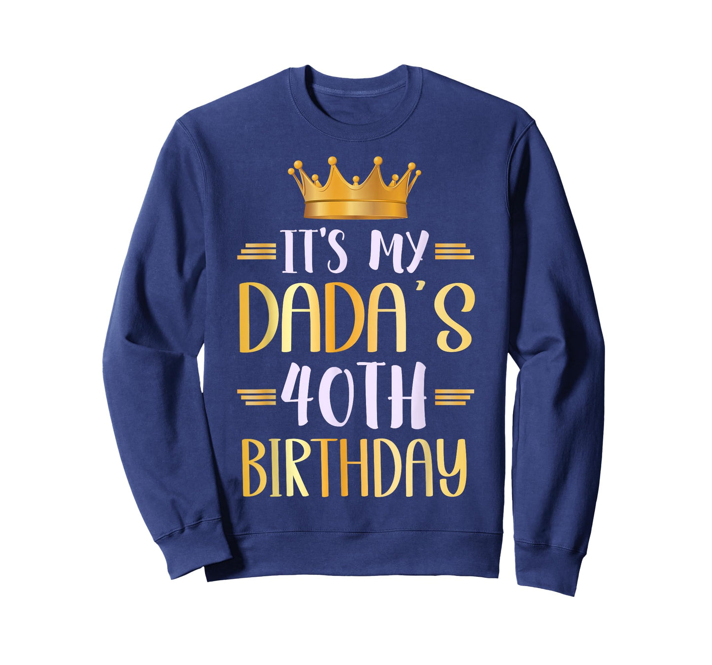 It's My Dada's 40th Birthday Happy 40 Years Old T-Shirt