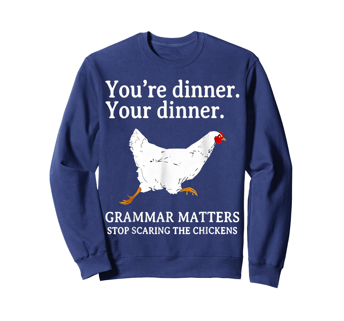 Grammar Matters Stop Scaring The Chickens T-Shirt