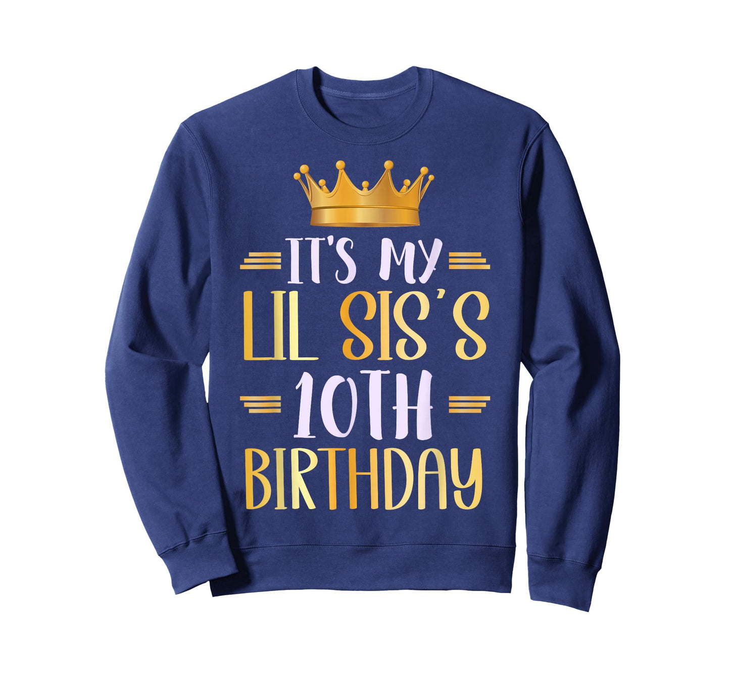 It's My Lil SIS's 10th Birthday Happy 10 Years Old T-Shirt