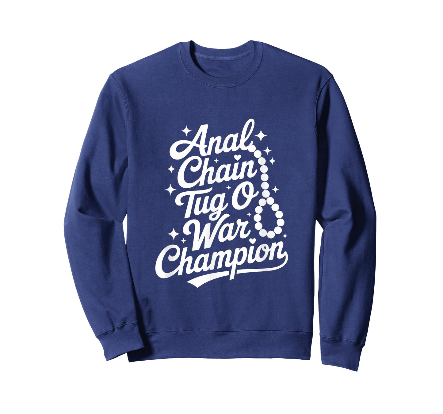 Anal Chain Tug O War Champion Naughty Humor T-Shirt