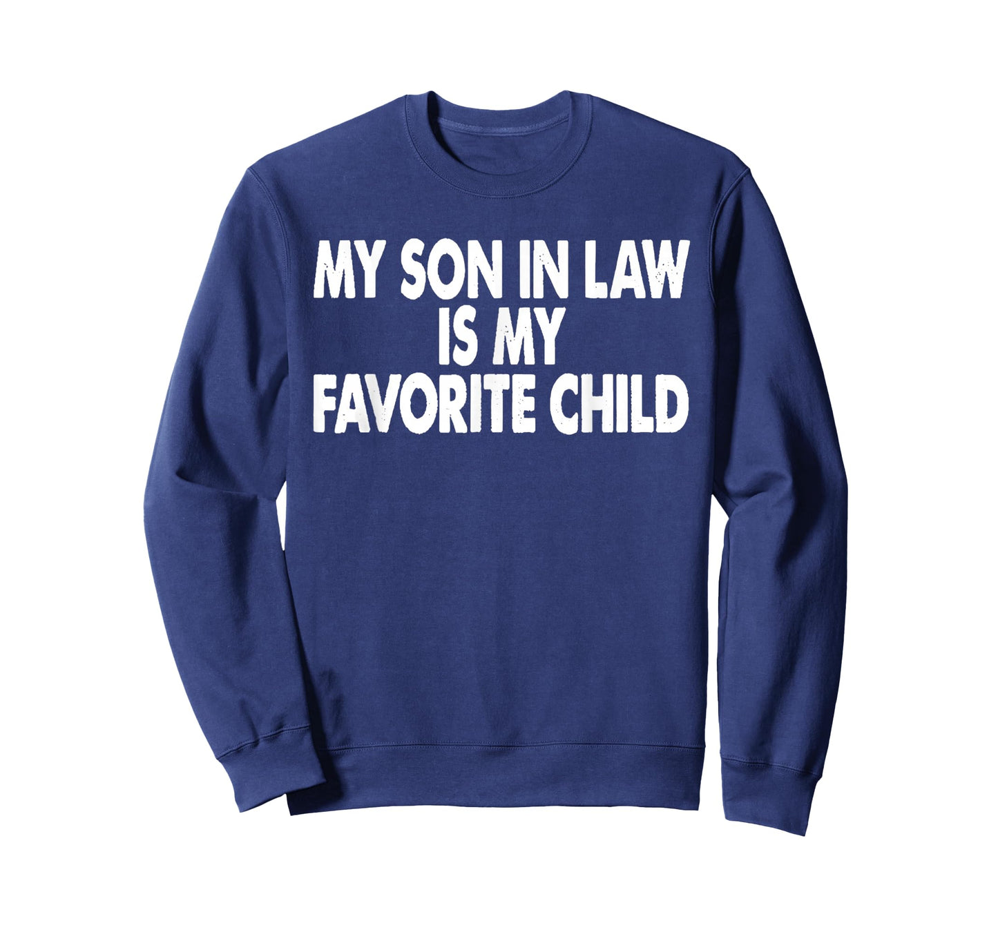 My Son in Law is My Favorite Child Funny Family Humor Retro T-Shirt