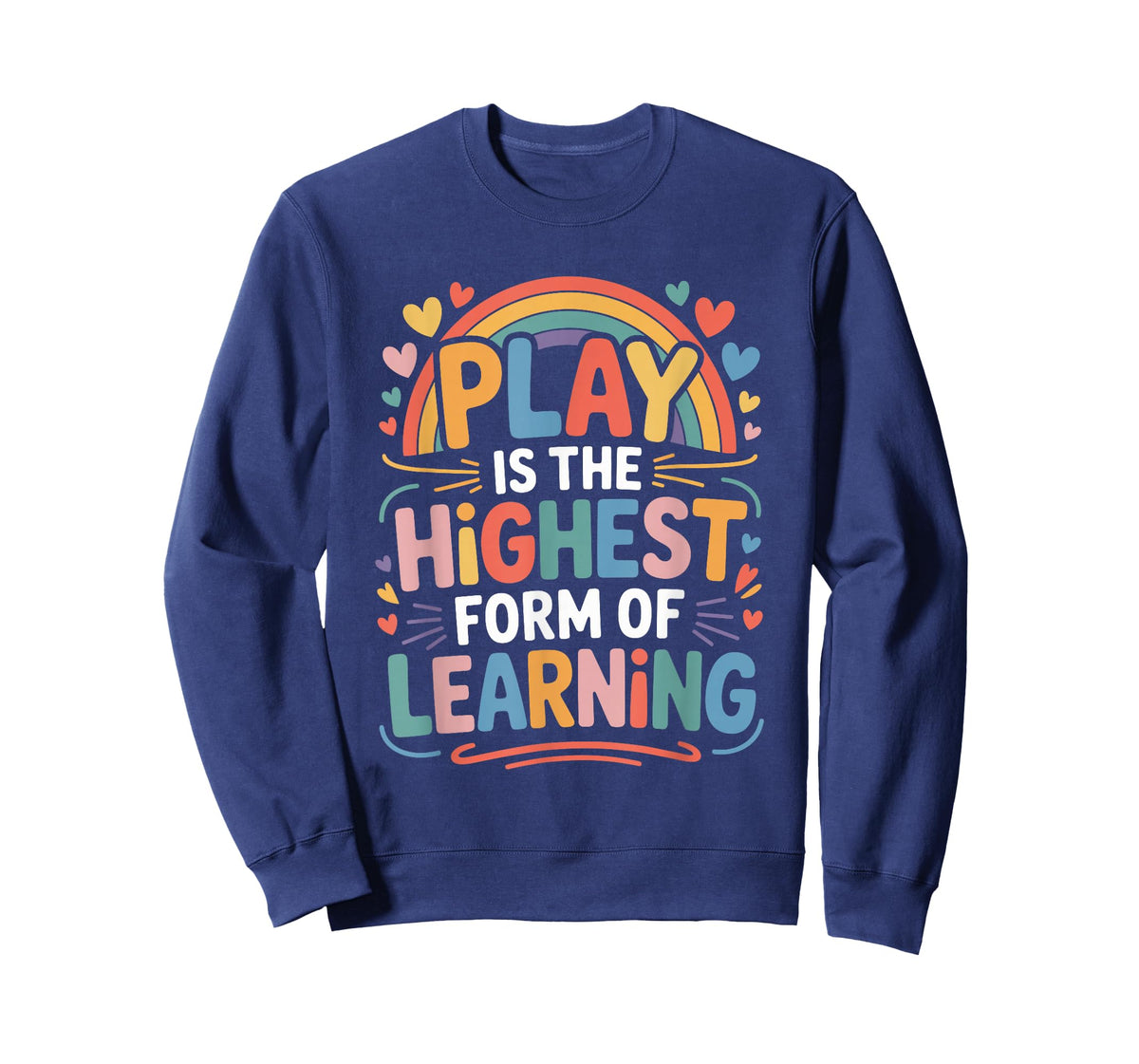 Play is The Highest Form of Learning, Daycare Provider T-Shirt