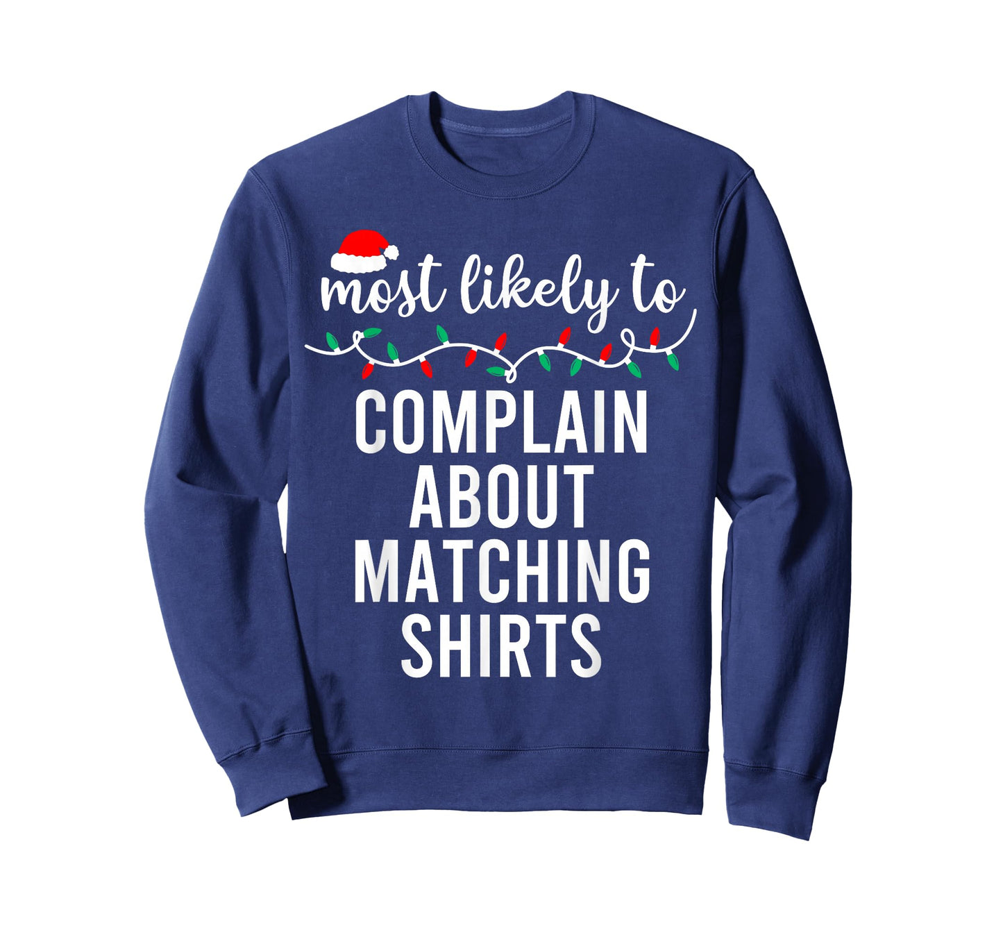 Most Likely to Christmas Shirt Matching Family Pajamas Funny T-Shirt