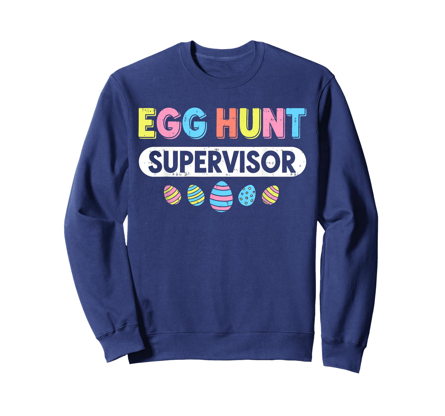 Men Women Easter Egg Hunt Supervisor Hunting Easter Mom Dad T-Shirt