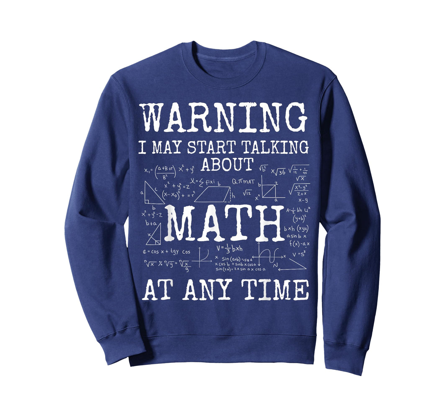 Warning May Start Talking About Math Funny Nerd T-Shirt
