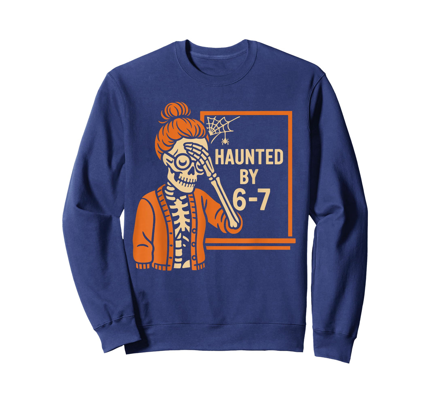 Haunted by 6 7 Funny Teacher Halloween T-Shirt