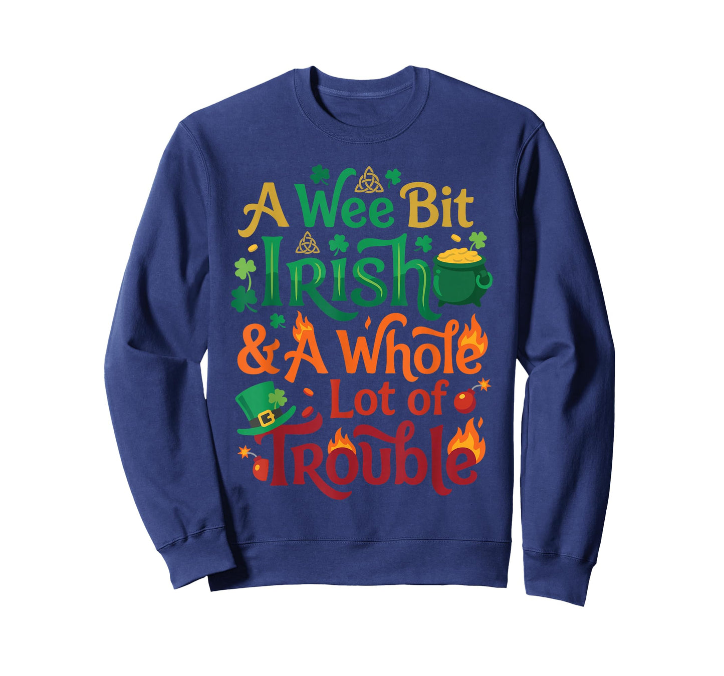 A Wee Bit Irish & A Whole Lot of Trouble St Patricks Day T-Shirt