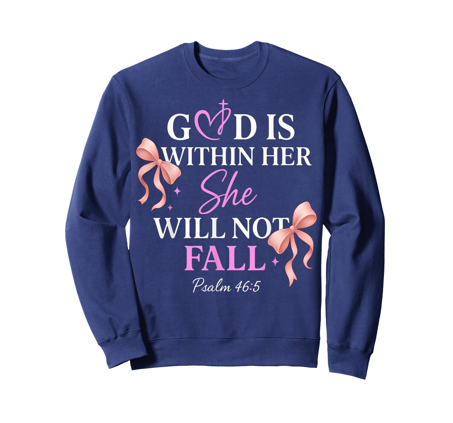 God is Within Her She Will Not Fall Psalms 46:5 T-Shirt