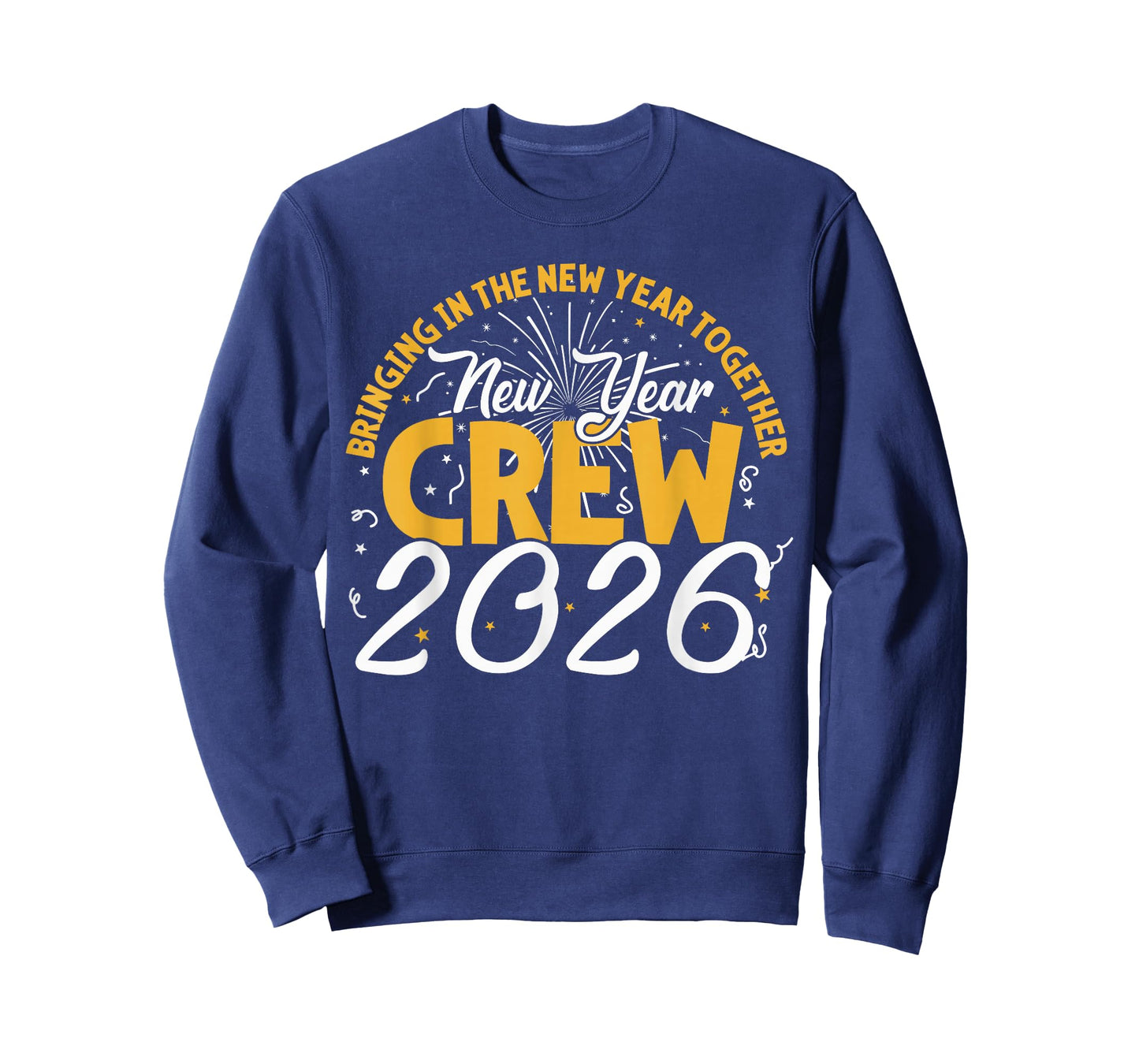 Happy New Year Crew 2026 - New Year's Eve Party T-Shirt