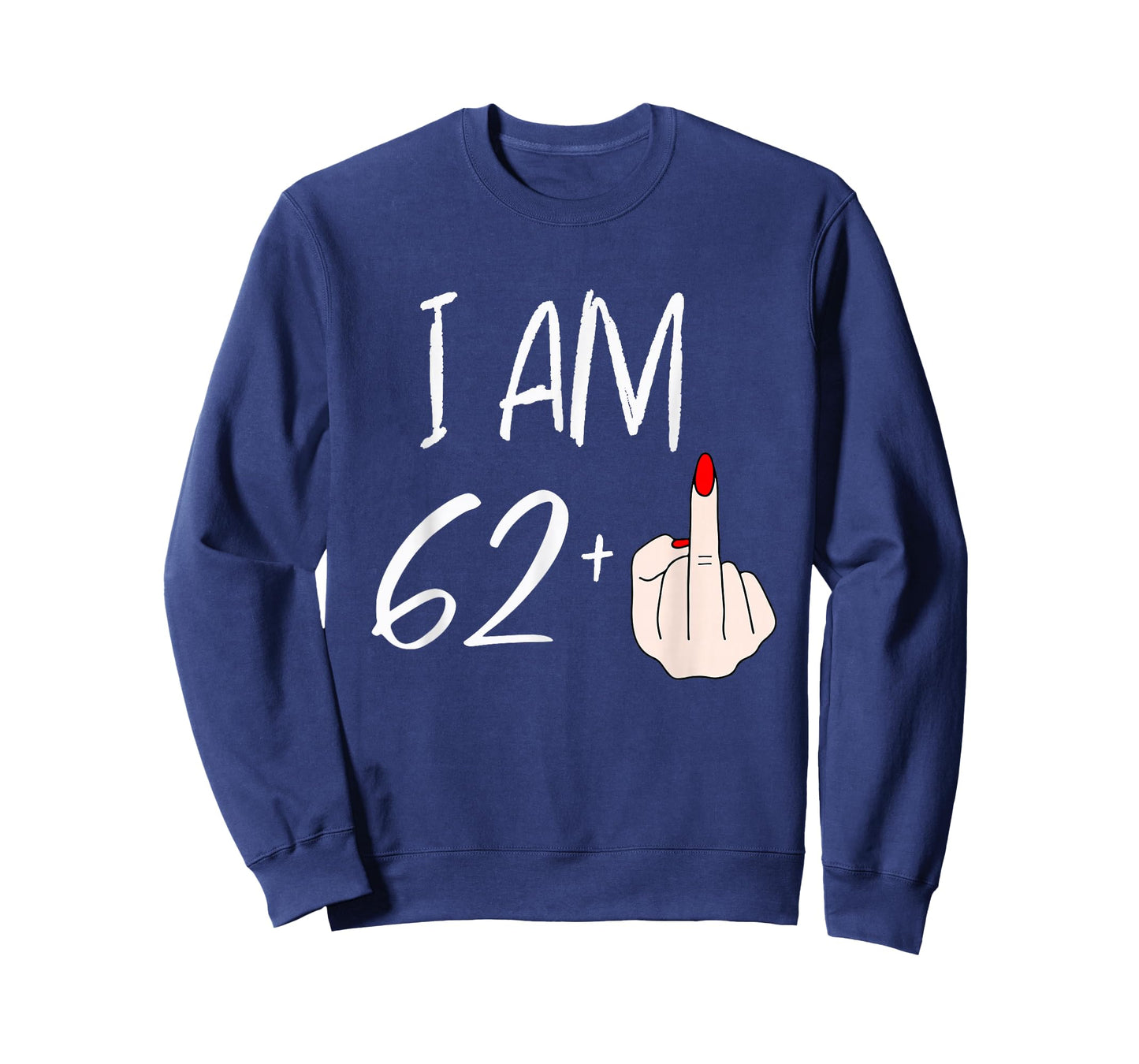 I Am 62 Plus 1 Funny for A 62nd Birthday for Women T-Shirt