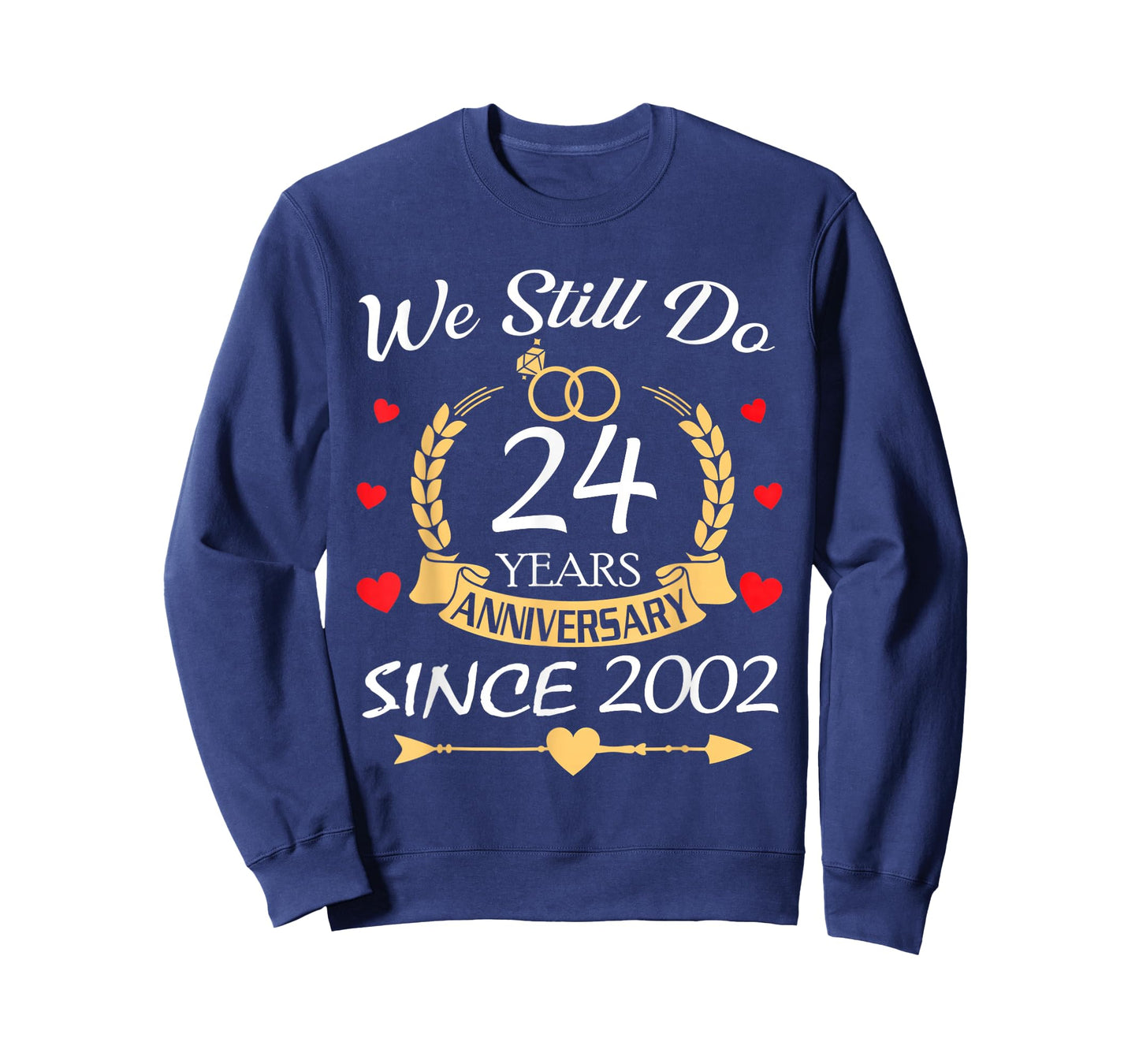 We Still Do 24 Year Anniversary Since 2002 Couple Wedding T-Shirt
