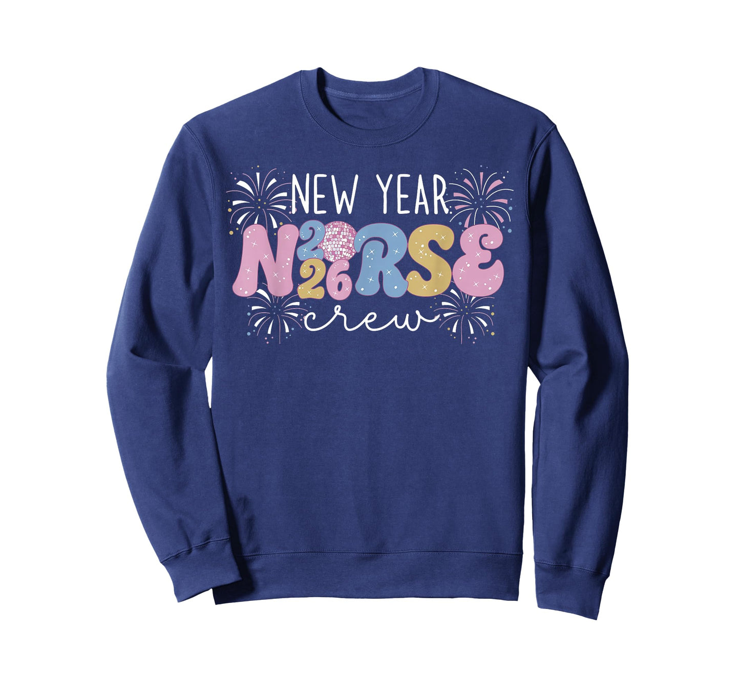 New Year 2026 Nurse Crew Disco Ball Fireworks ICU RN Nursing T-Shirt