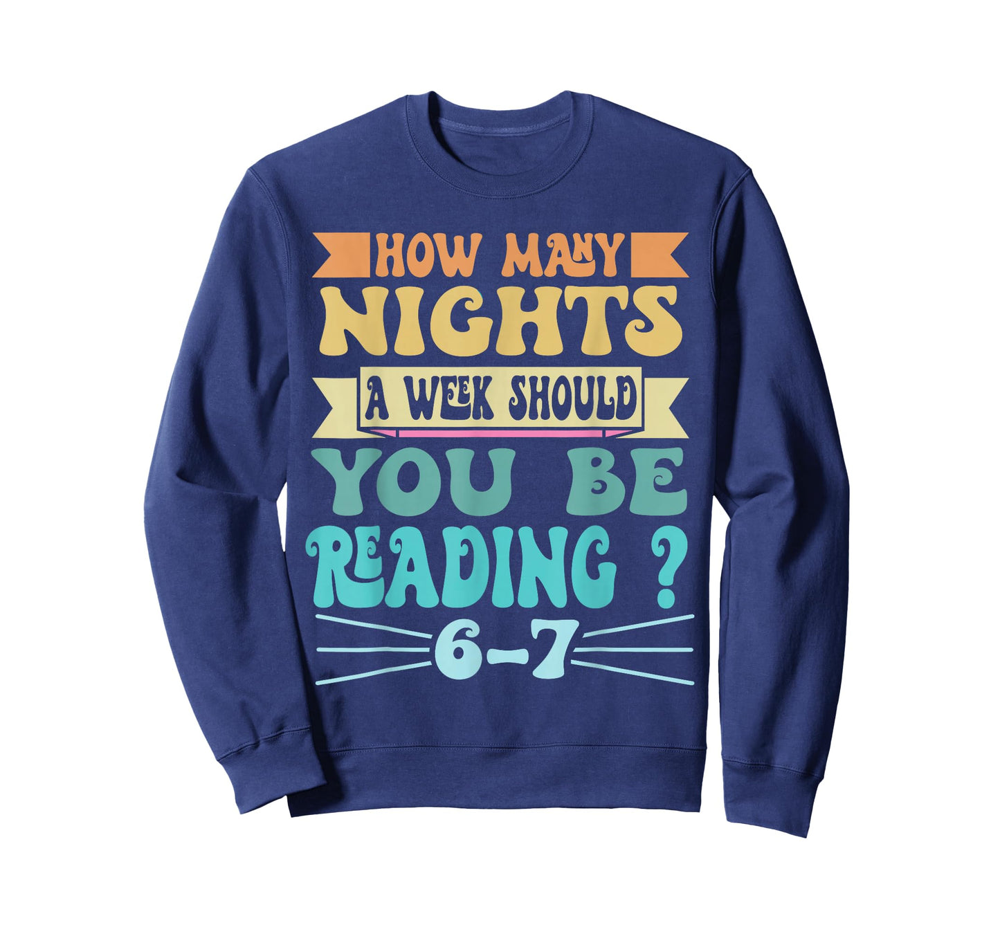 How Many Nights A Week Should You Be Reading 6-7 Retro Style T-Shirt