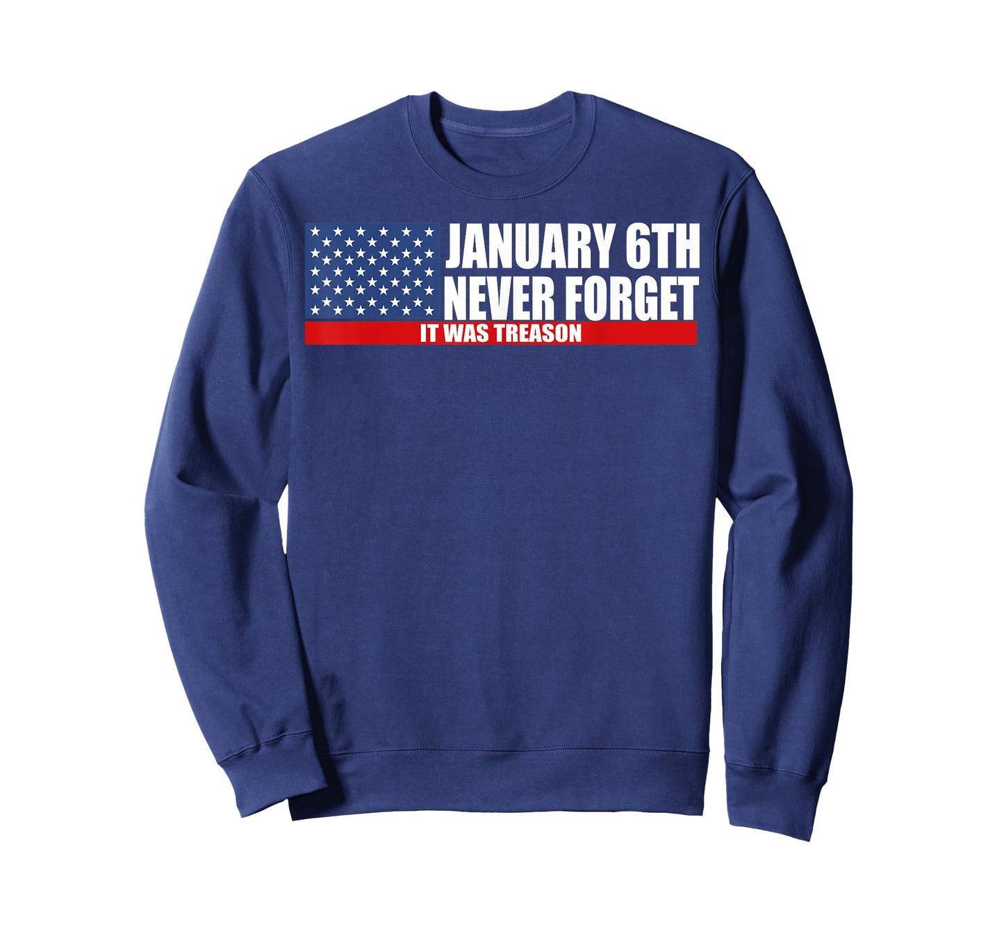 January 6th Never Forget It was Treason T-Shirt