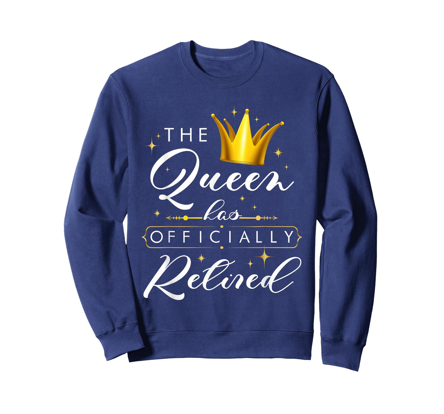 The Queen Has Retired Officially Retirement Retiree Women T-Shirt